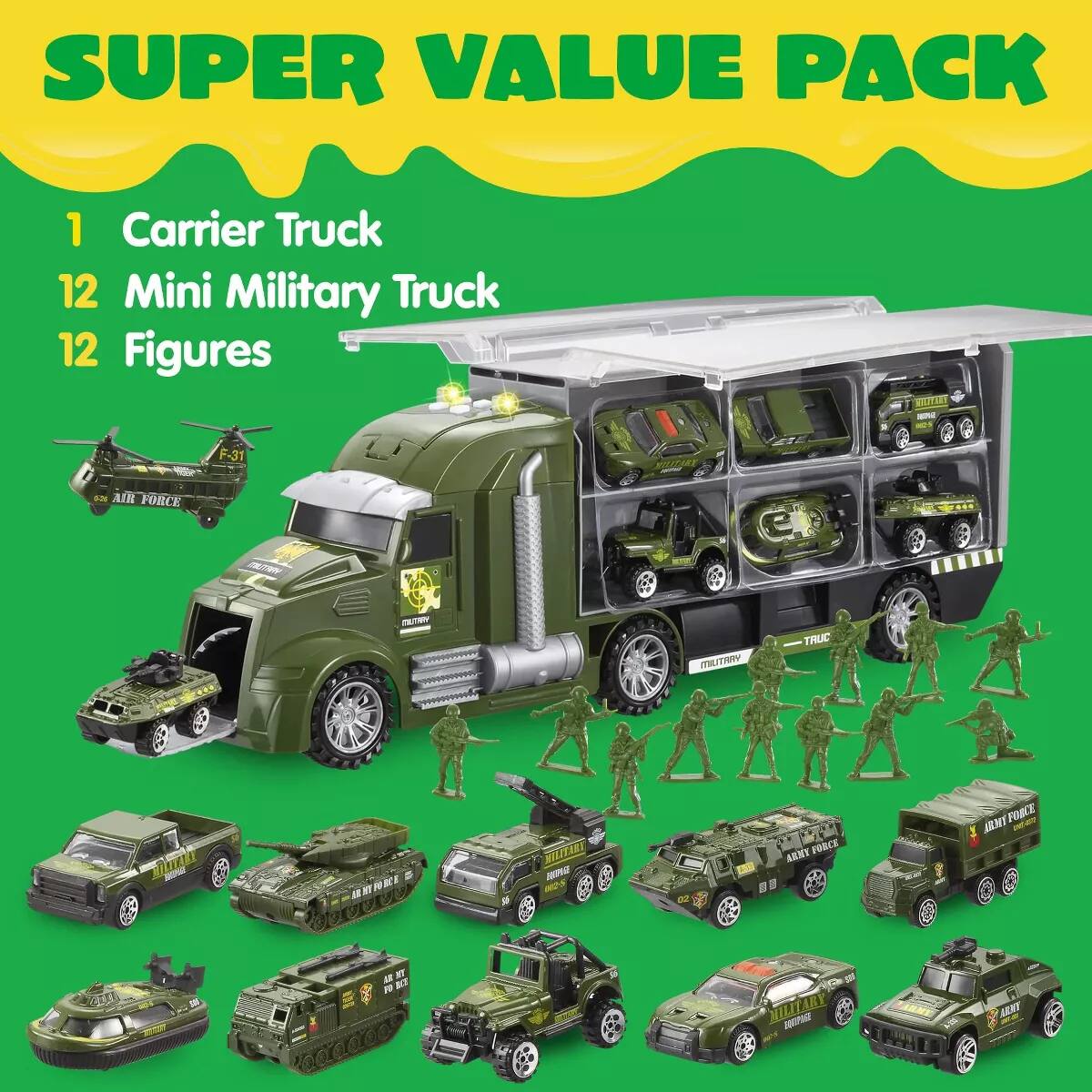 SUPER VALUE PACK  
1 Carrier Truck  
12 Mini Military Truck  
12 Figures  
CIDTERT F-31 t.a AIR FORCE AW  
mTY VAITUN TRUC Ouzta D KI MOLITAKY - 0O AET FORCE FORCE ma IRMT AR TE FO 8T -0 MILITARY ARY - ARAT