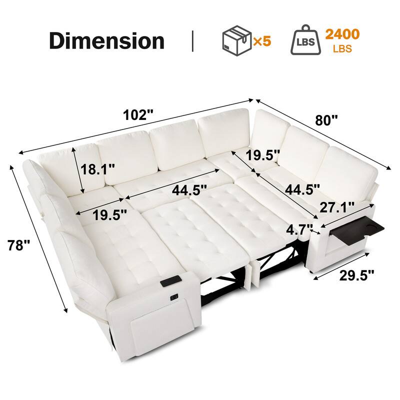 Dimension  
- Length: 102"  
- Width: 80"  
- Depth: 78"  
- Seat Height: 18.1"  
- Seat Depth: 44.5"  
- Arm Height: 19.5"  
- Back Height: 44.5"  
- Armrest Height: 19.5"  
- Armrest Width: 27.1"  
- Side Table Height: 4.7"  
- Side Table Depth: 29.5"  

Weight Capacity: 2400 LBS  
Number of Boxes: 5