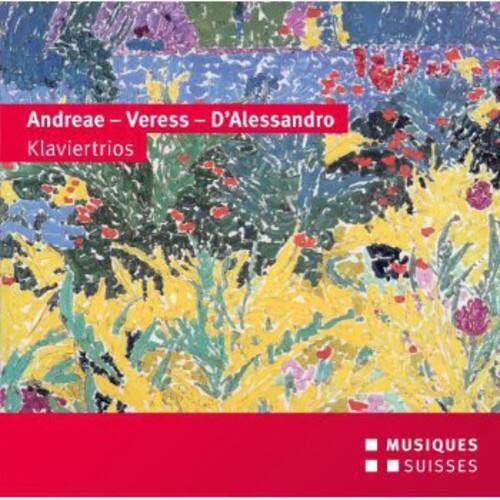 Andreae / Veress / D'Alessandro / Absolut Trio - Klaviertrios   - COMPACT DISCS [CD] price history on PriceWatchPro