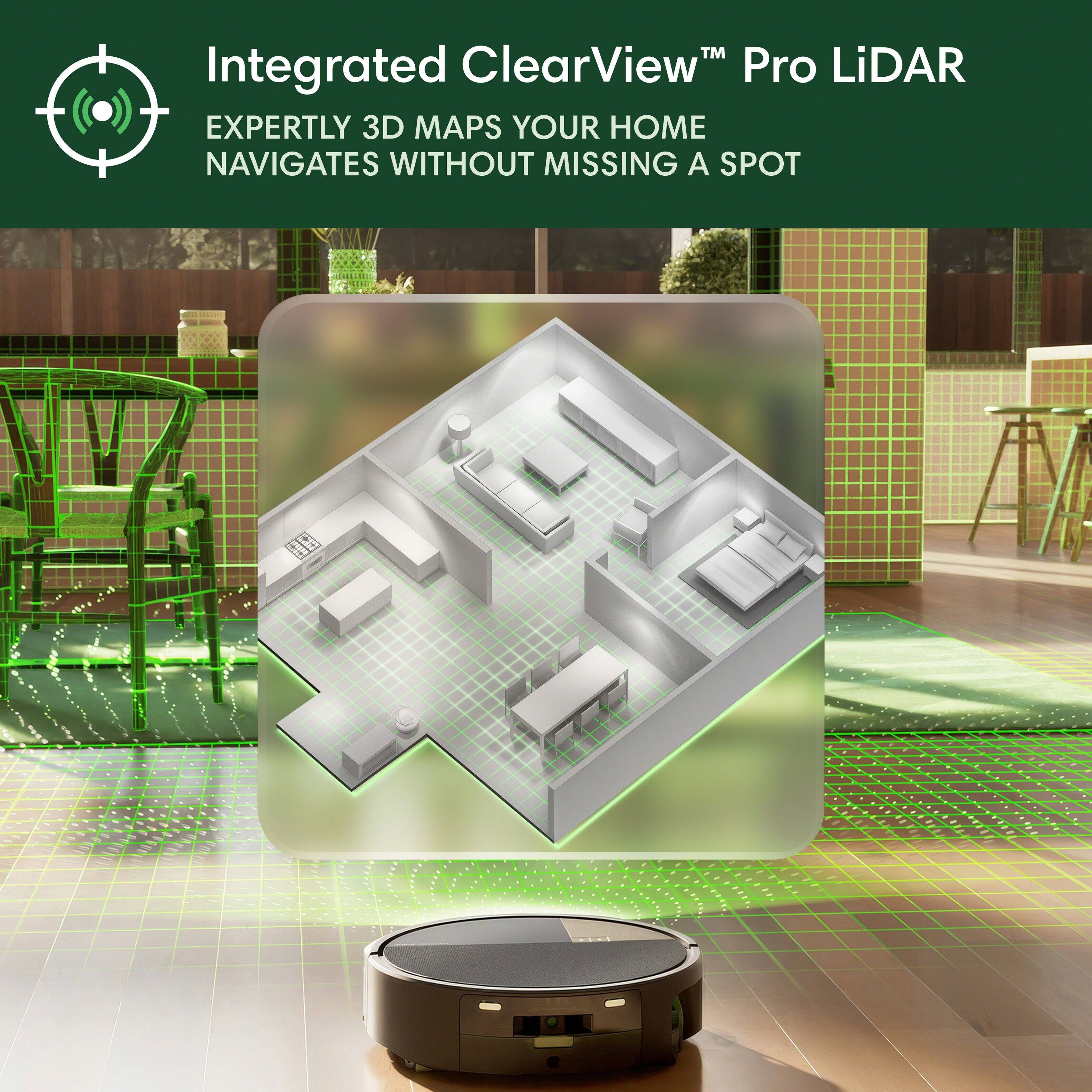 Integrated ClearView™ Pro LiDAR  
EXPERTLY 3D MAPS YOUR HOME  
NAVIGATES WITHOUT MISSING A SPOT