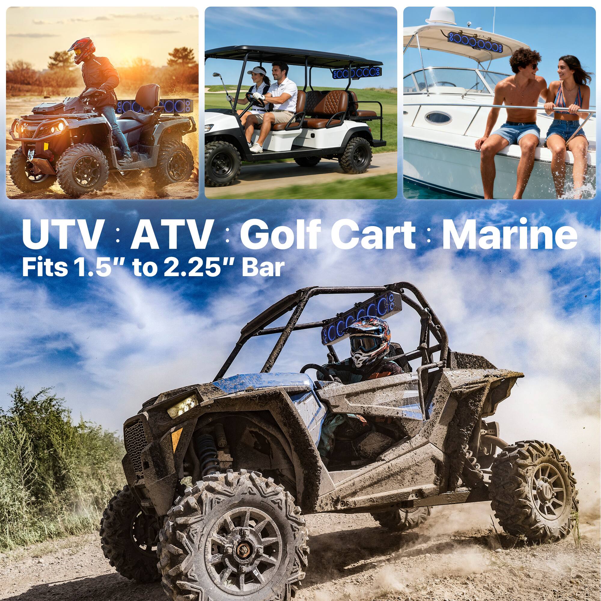 UTV : ATV : Golf Cart : Marine  
Fits 1.5" to 2.25" Bar