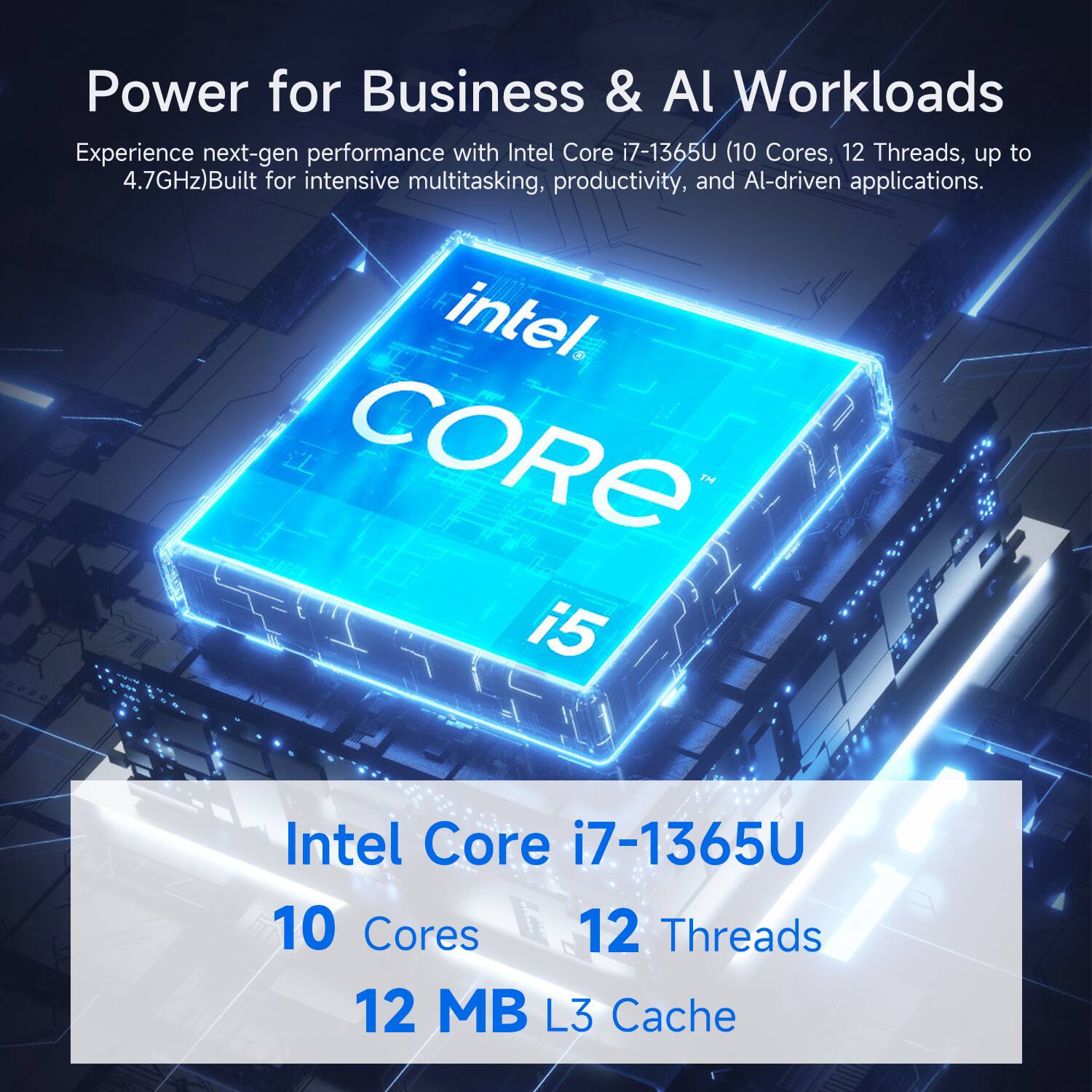 Power for Business & AI Workloads

Experience next-gen performance with Intel Core i7-1365U (10 Cores, 12 Threads, up to 4.7GHz) Built for intensive multitasking, productivity, and AI-driven applications.

Intel Core i7-1365U
10 Cores
12 Threads
12 MB L3 Cache