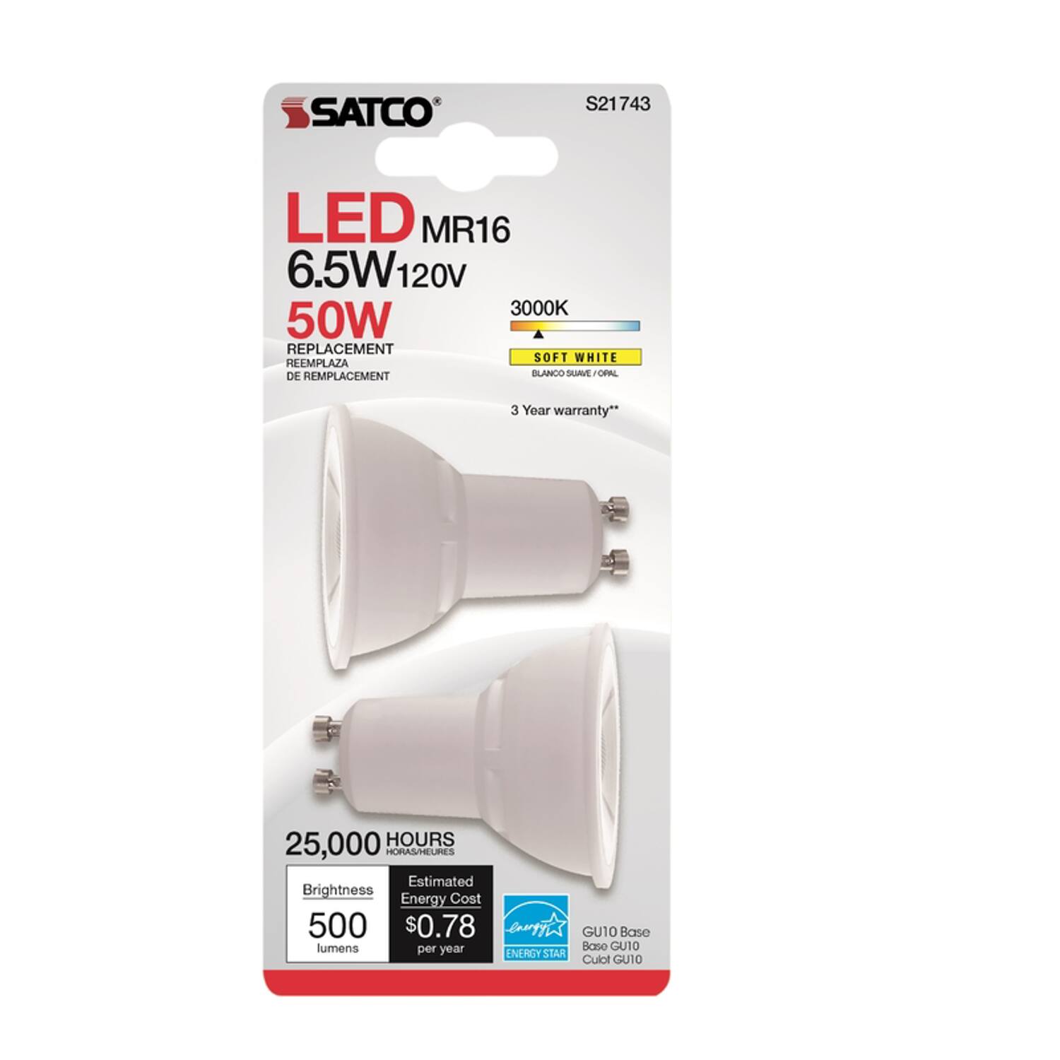 SATCO S21743 LED MR16 6.5W 120V 3000K 50W REPLACEMENT SOFT WHITE REEMPLAZA DE REMPLACEMENT BLANCO SUAVE OPAL 3 Year warranty** 25,000 HOURS HORAS/HEURES Estimated Brightness Energy Cost 500 $0.78 eupy GU10 Base lumens per year Base CU10 INERGY STAR Culot GUI0