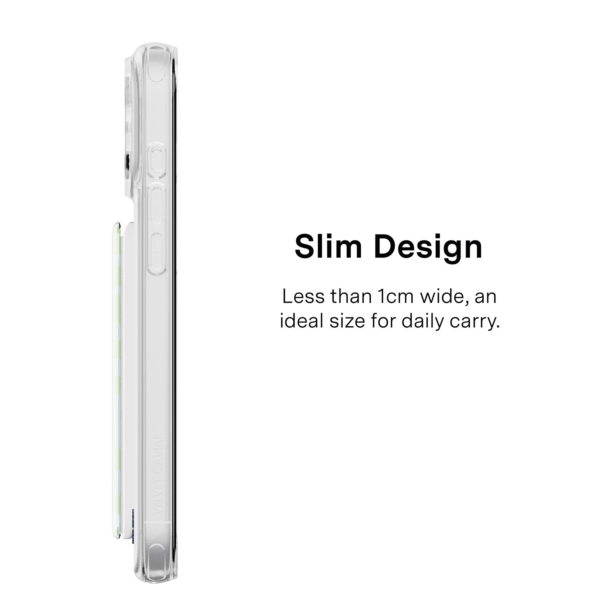 Slim Design  
Less than 1cm wide, an ideal size for daily carry.