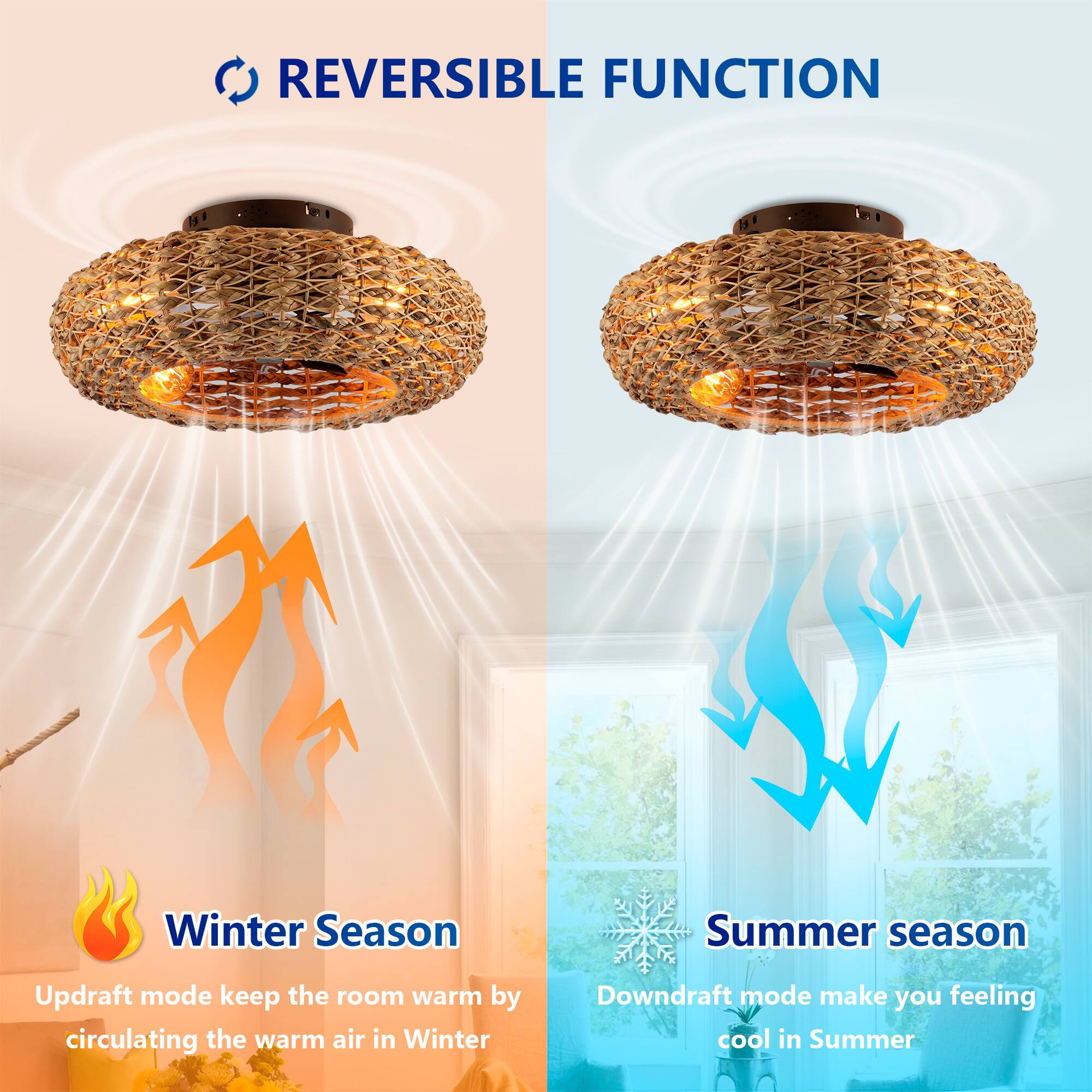 REVERSIBLE FUNCTION

Winter Season  
Updraft mode keeps the room warm by circulating the warm air in Winter

Summer Season  
Downdraft mode makes you feel cool in Summer