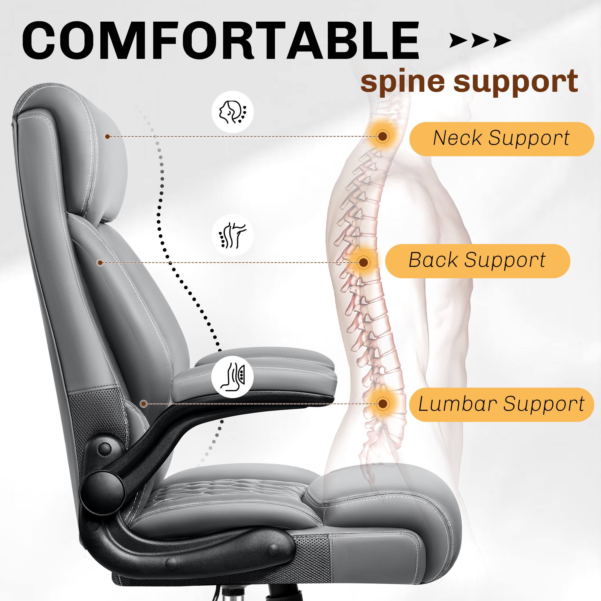 COMFORTABLE  
spine support  
- Neck Support  
- Back Support  
- Lumbar Support