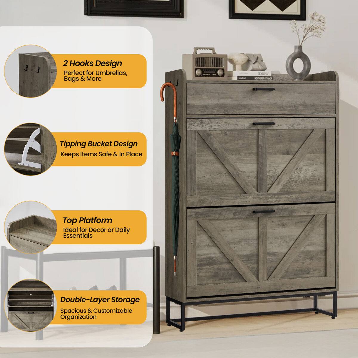 2 Hooks Design  
Perfect for Umbrellas, Bags & More  

Tipping Bucket Design  
Keeps Items Safe & In Place  

Top Platform  
Ideal for Decor or Daily Essentials  

Double-Layer Storage  
Spacious & Customizable Organization