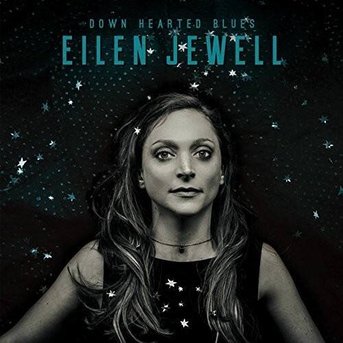 Eilen Jewell - Down Hearted Blues - VINYL LP