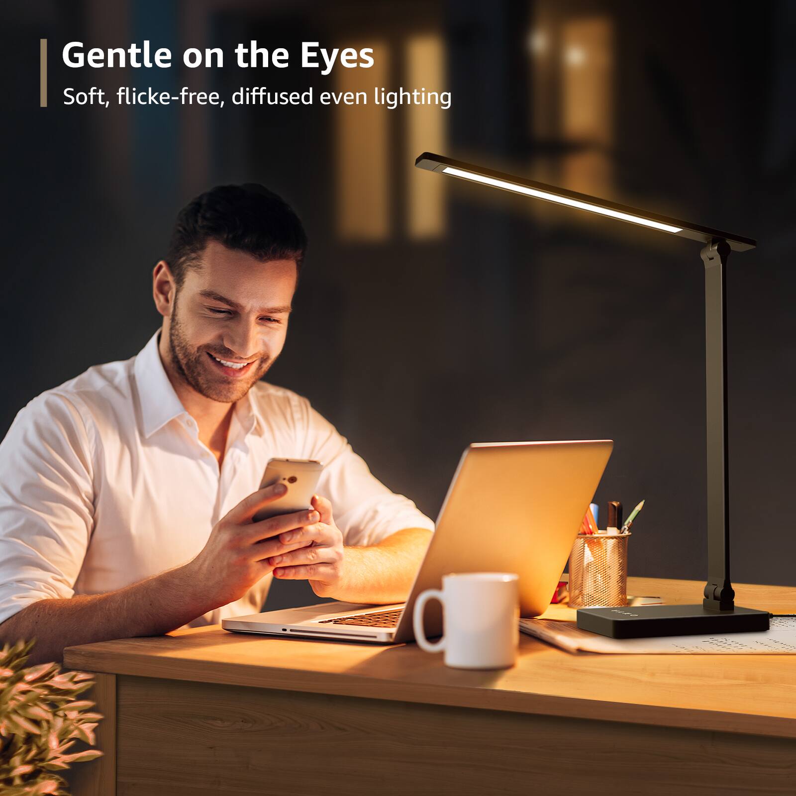 Gentle on the Eyes  
Soft, flicker-free, diffused even lighting