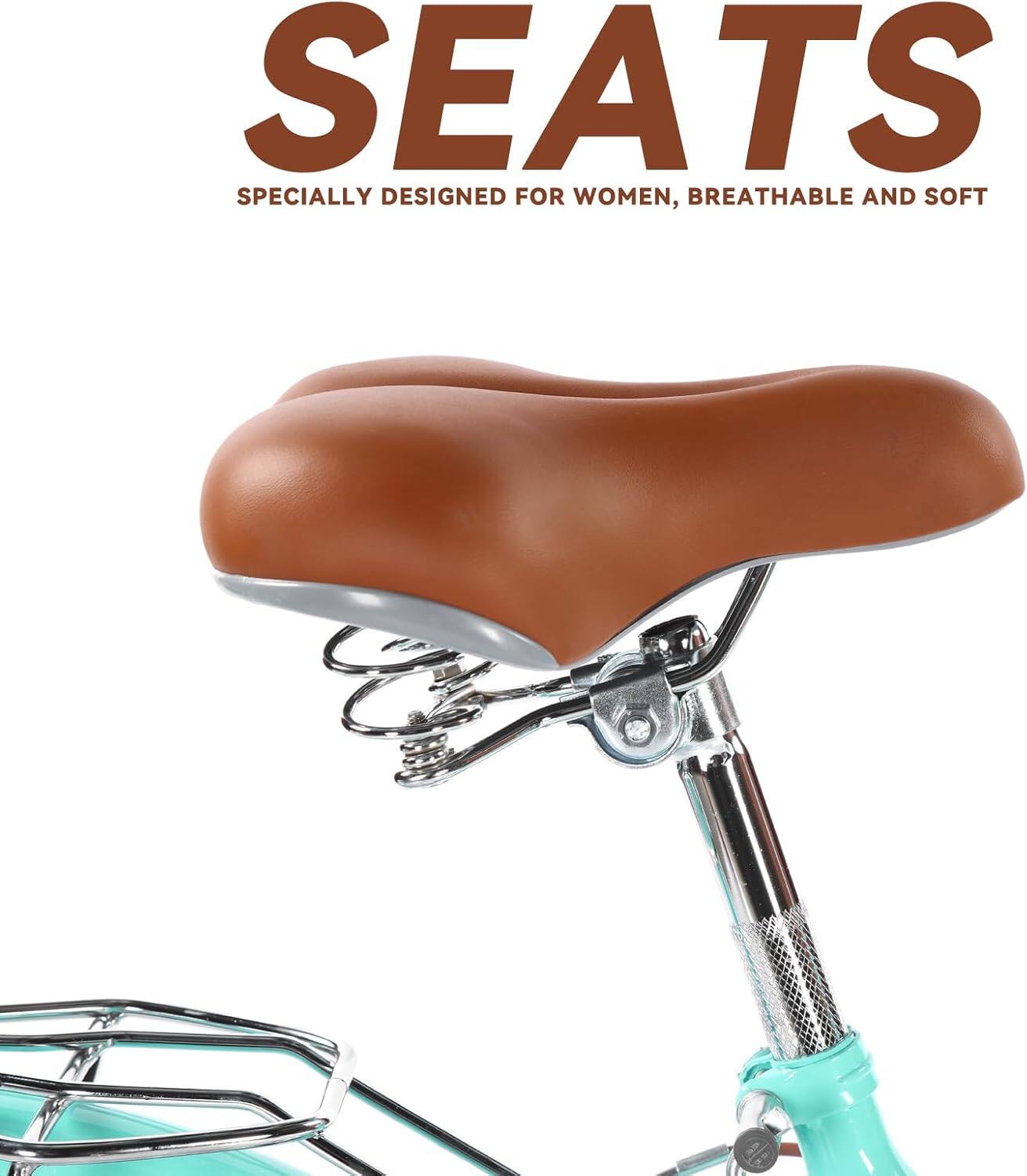 SEATS  
Specially designed for women, breathable and soft
