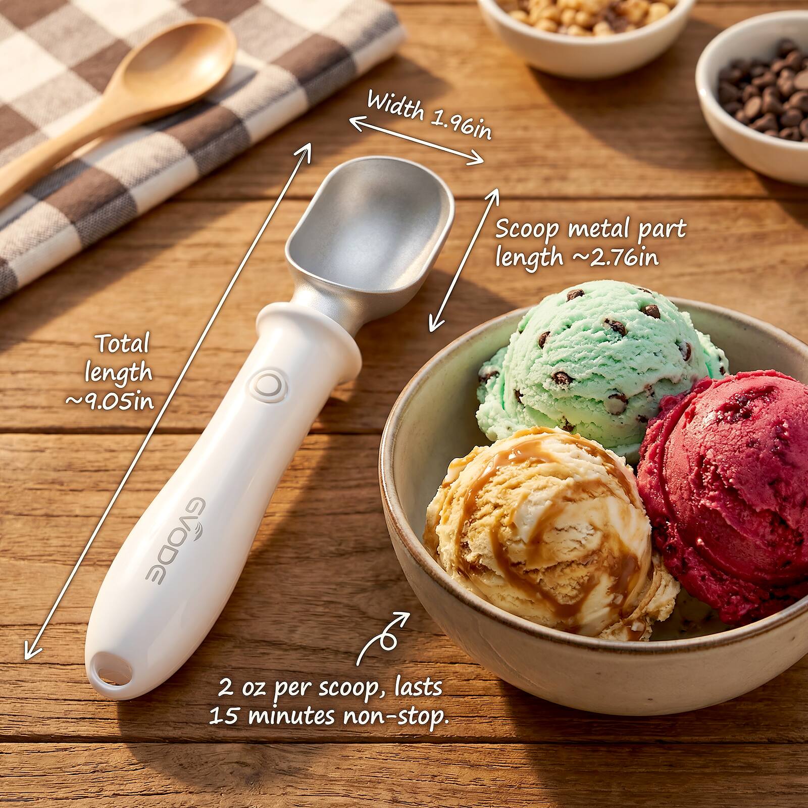 Width 1.96in  
Scoop metal part length ~2.76in  
Total length ~9.05in  
GVODE  
2 oz per scoop, lasts 15 minutes non-stop.
