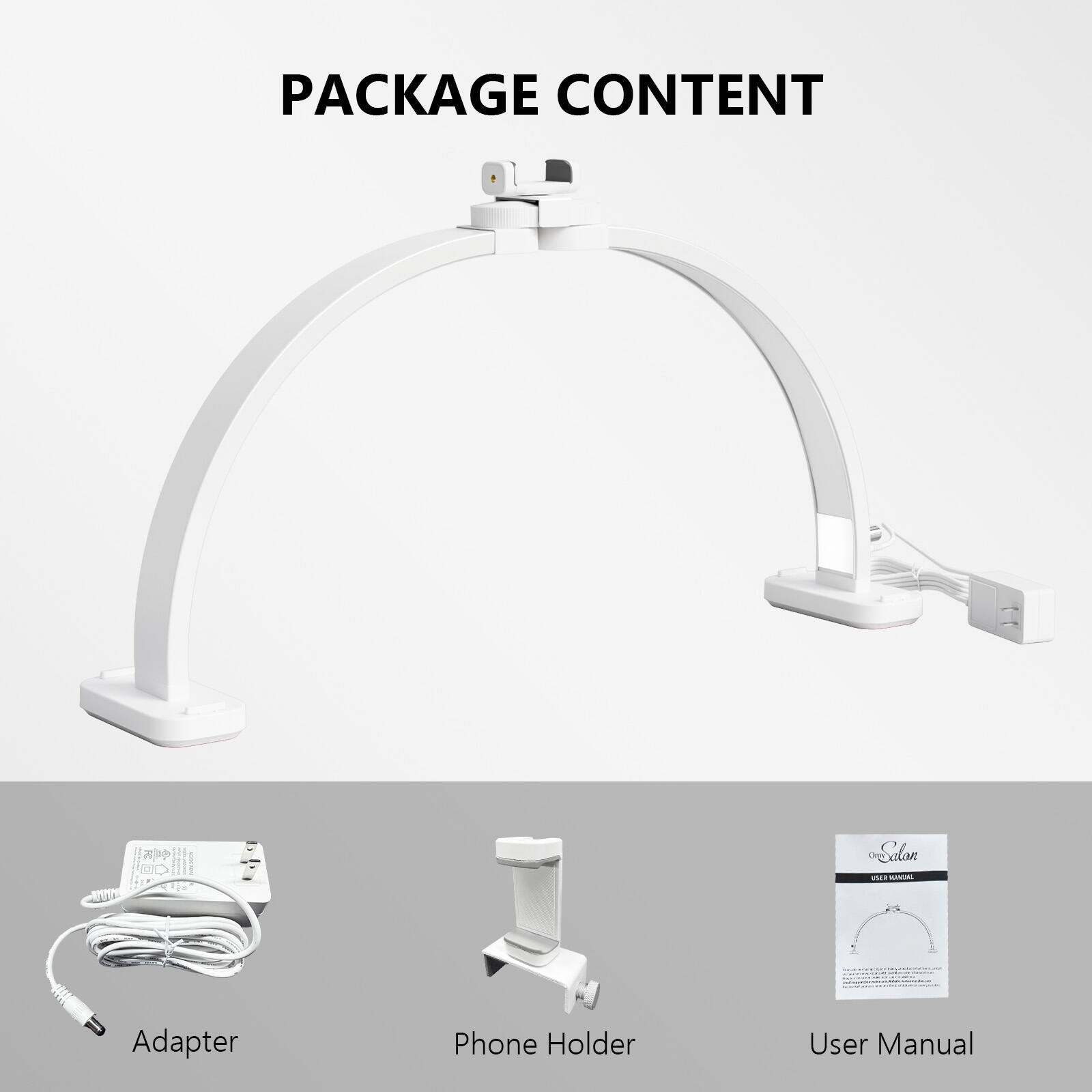 PACKAGE CONTENT

- Ad Adapter
- Phone Holder
- User Manual