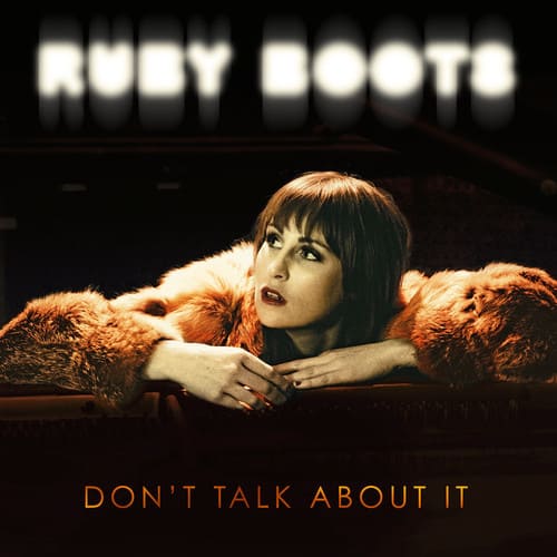 Ruby Boots - Don't Talk About It   - VINYL LP