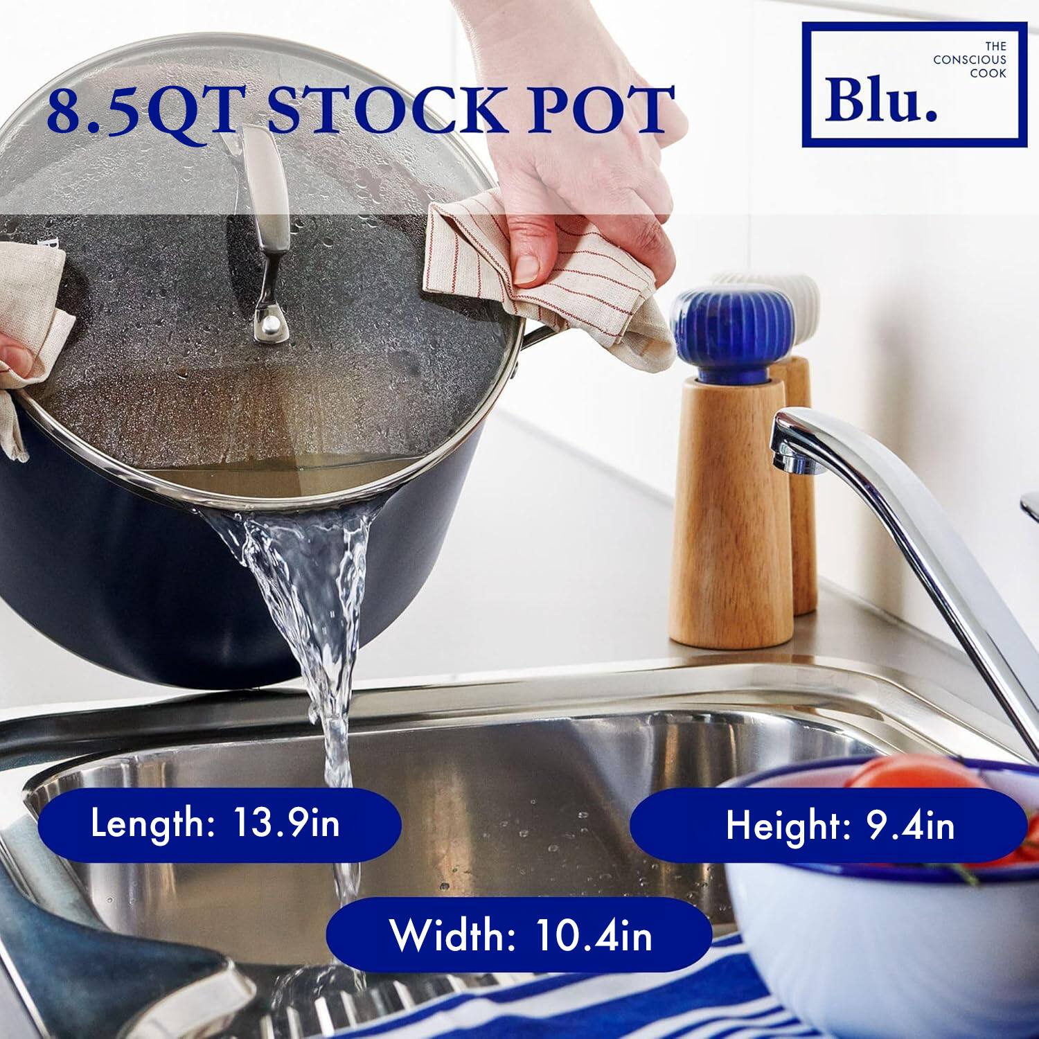 8.5QT STOCK POT  
THE CONSCIOUS COOK Blu.  

Length: 13.9in  
Width: 10.4in  
Height: 9.4in