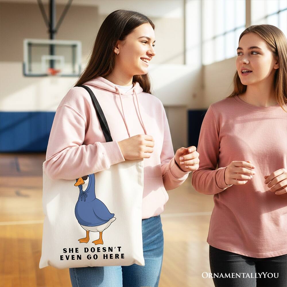 SHE DOESN'T EVEN GO HERE  
ORNAMENTALLY YOU