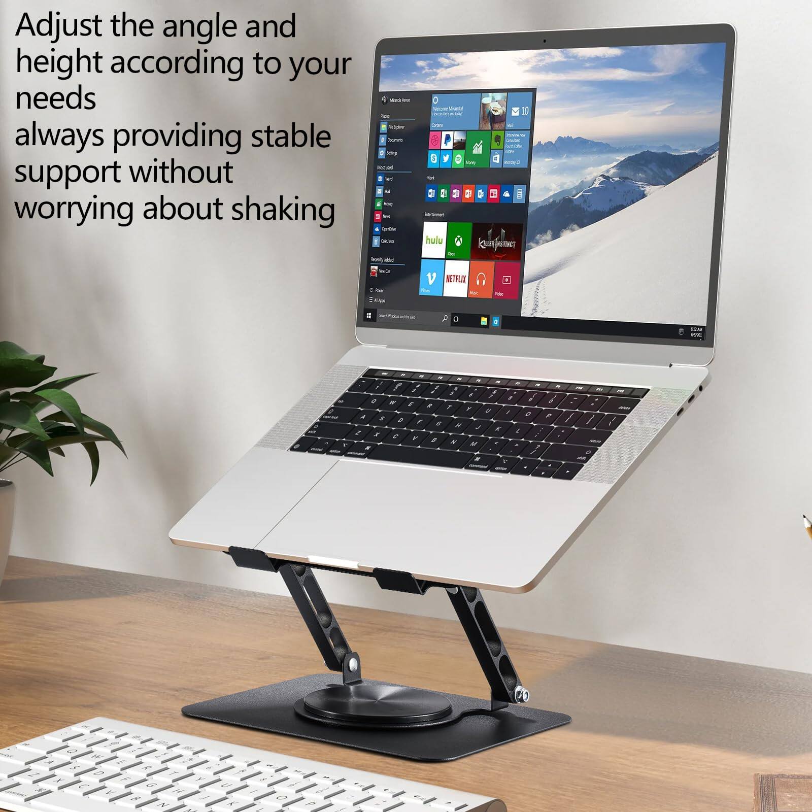 Adjust the angle and height according to your needs. Always providing stable support without worrying about shaking.