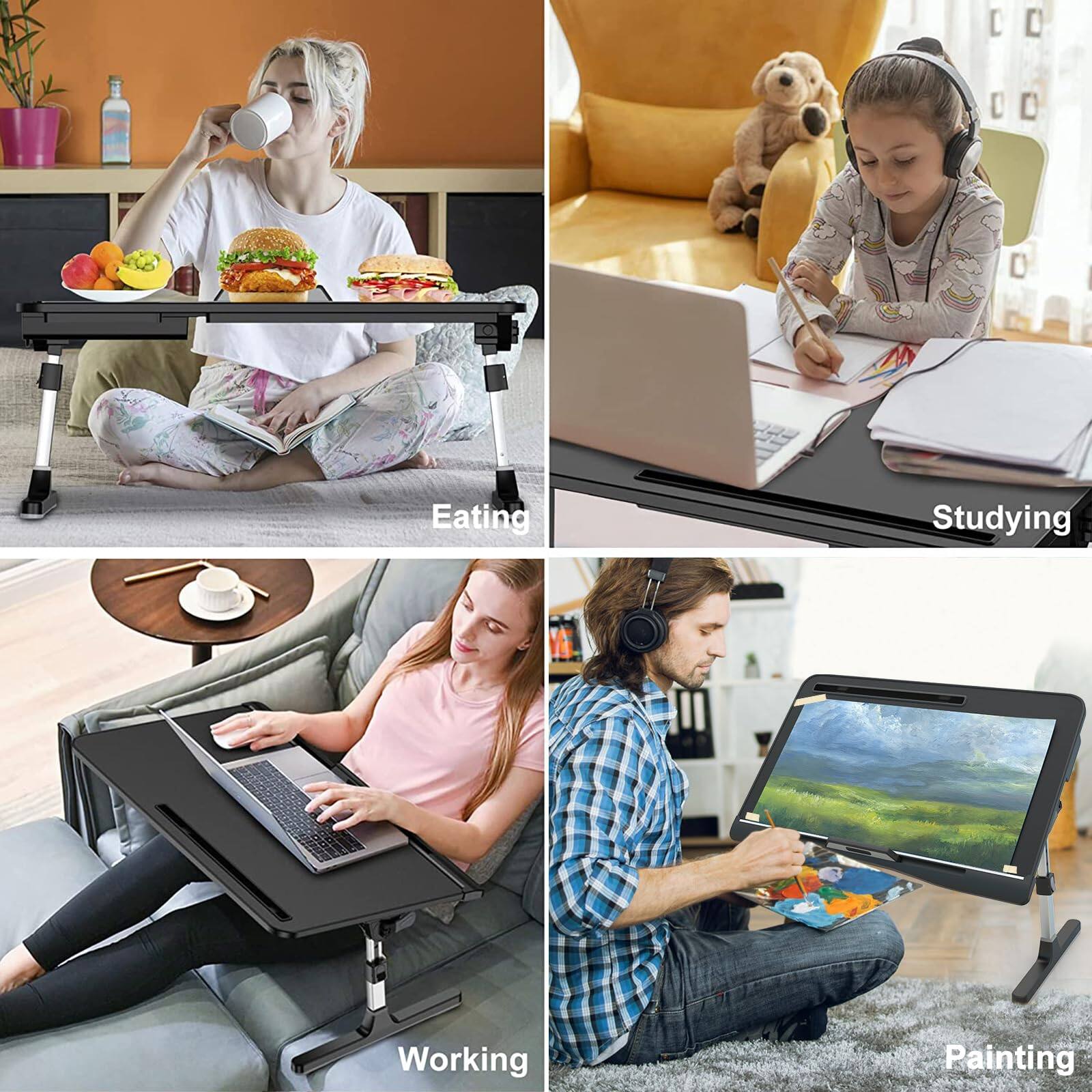 Eating  
Studying  
Working  
Painting