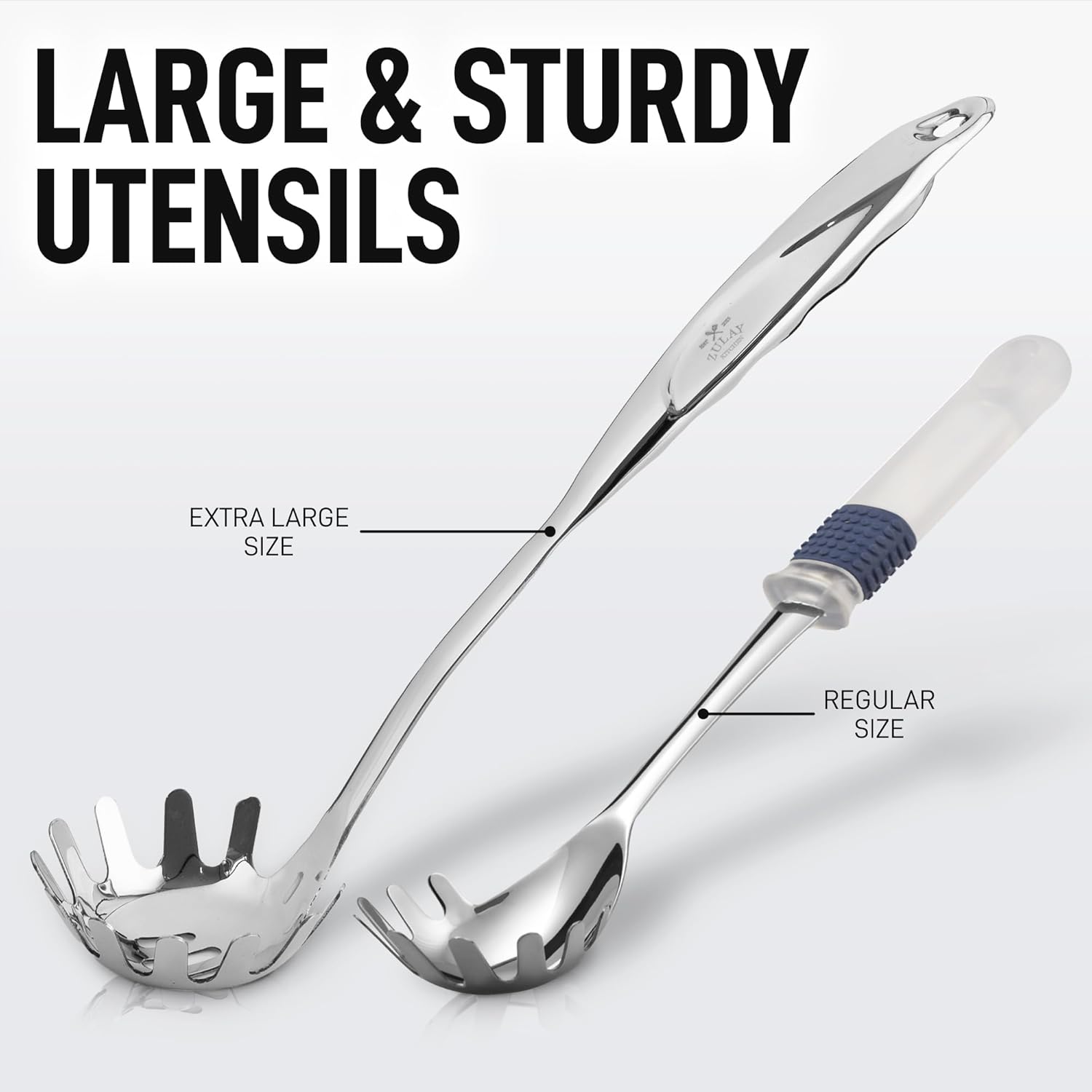 LARGE & STURDY UTENSILS

EXTRA LARGE SIZE

REGULAR SIZE