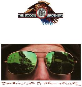 The Doobie Brothers - TAKIN' IT TO THE STREETS - VINYL LP