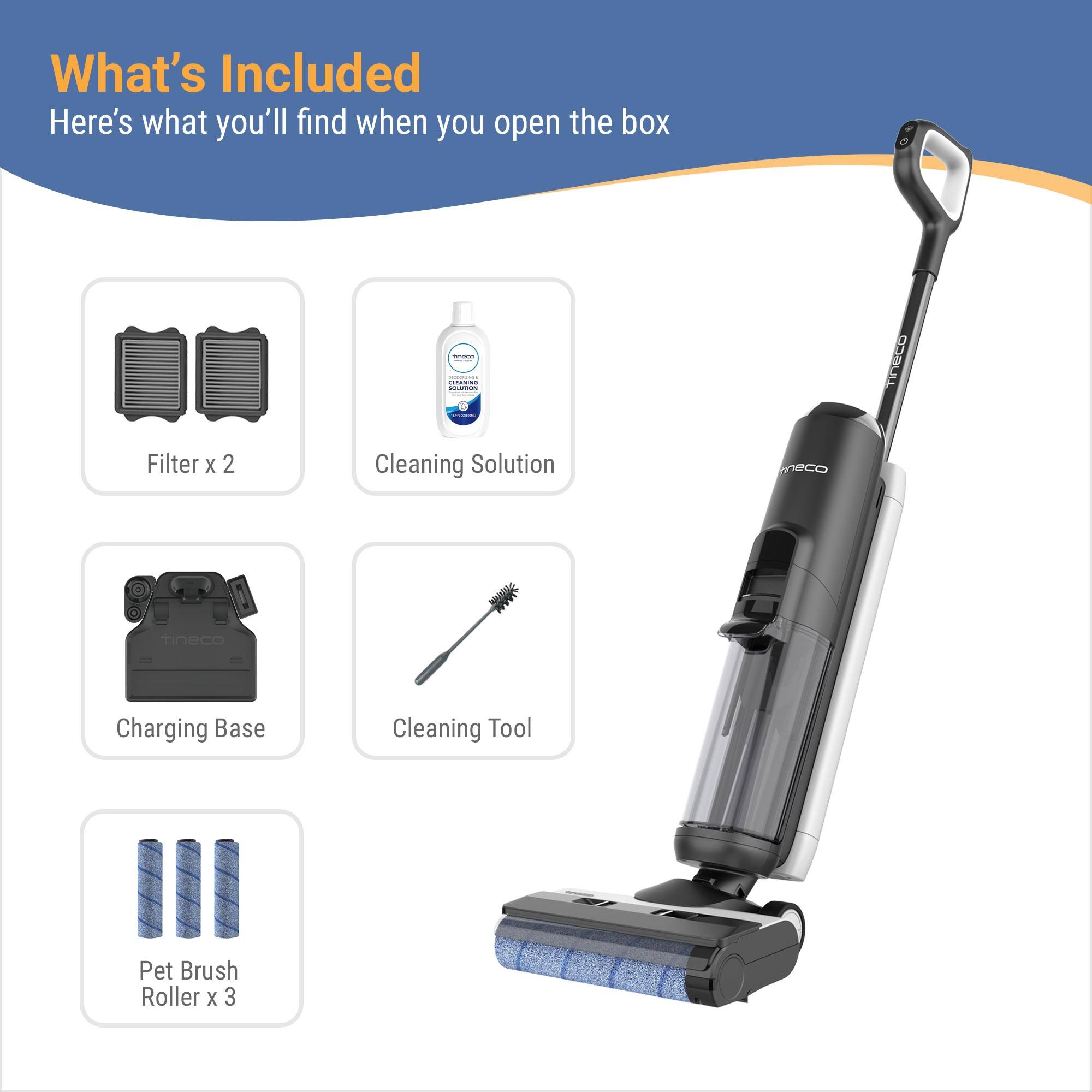 What's Included  
Here's what you'll find when you open the box

- Filter x 2
- Cleaning Solution
- Charging Base
- Cleaning Tool
- Pet Brush Roller x 3