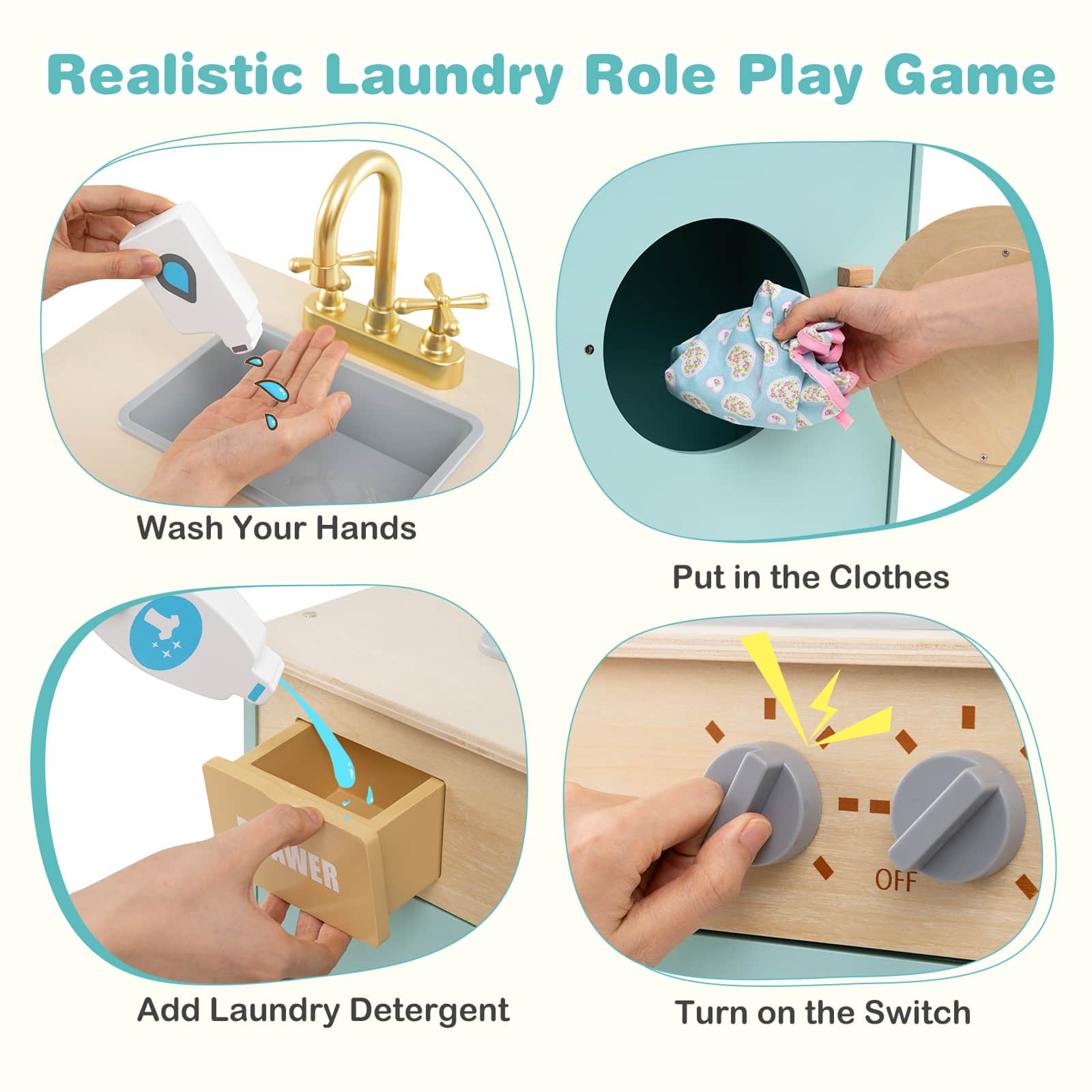 Realistic Laundry Role Play Game
- Wash Your Hands
- Put in the Clothes
- Add Laundry Detergent
- Turn on the Switch