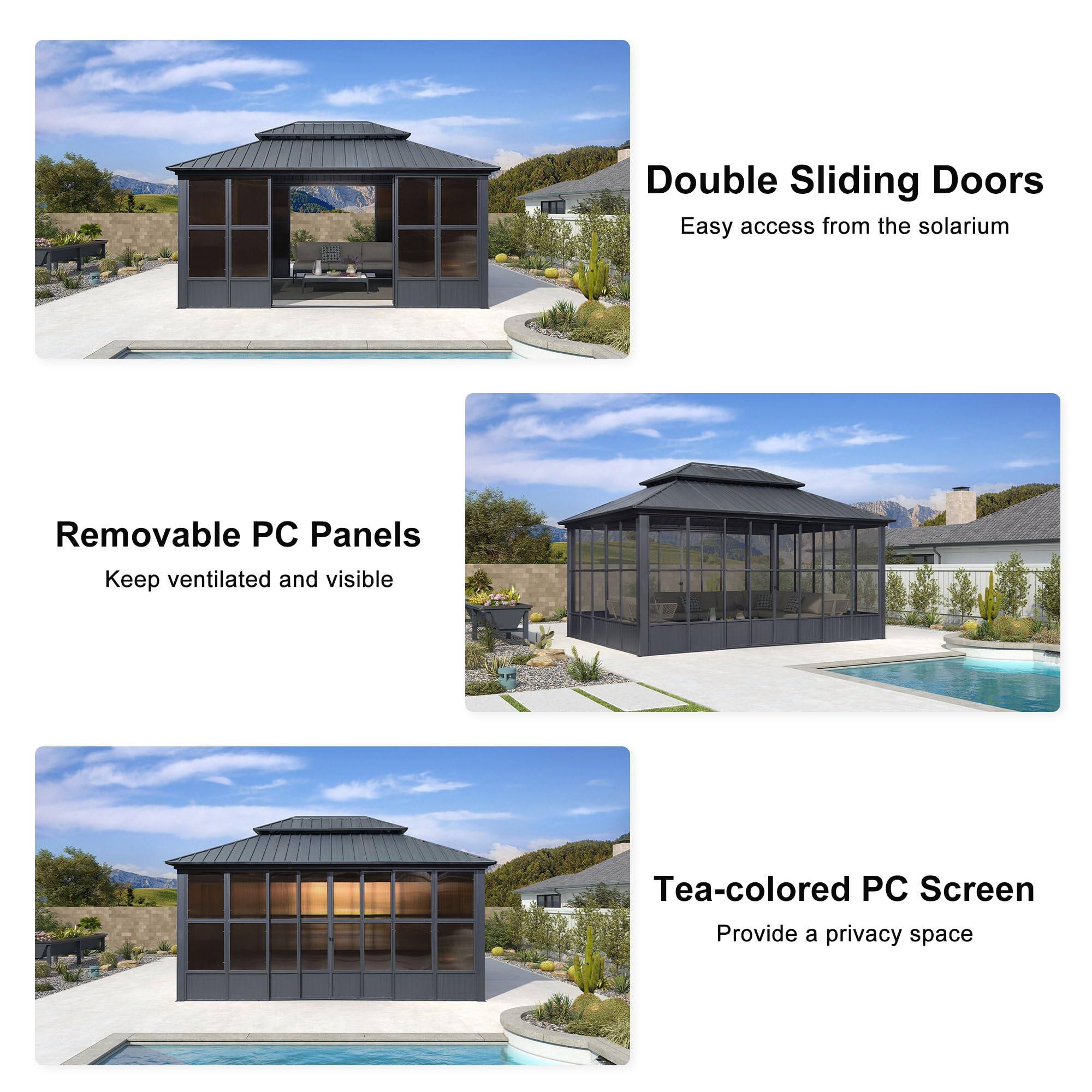Double Sliding Doors  
Easy access from the solarium  

Removable PC Panels  
Keep ventilated and visible  

Tea-colored PC Screen  
Provide a privacy space