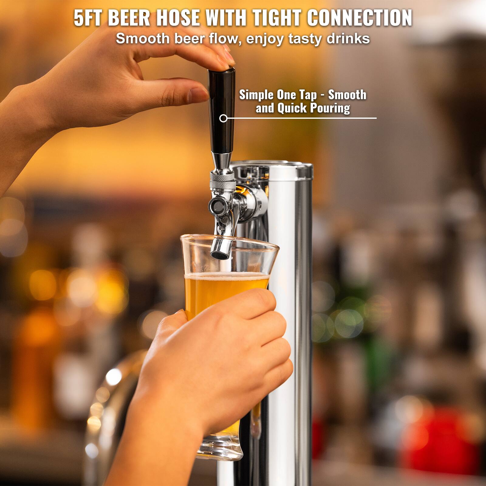 5FT BEER HOSE WITH TIGHT CONNECTION  
Smooth beer flow, enjoy tasty drinks  
Simple One Tap - Smooth and Quick Pouring