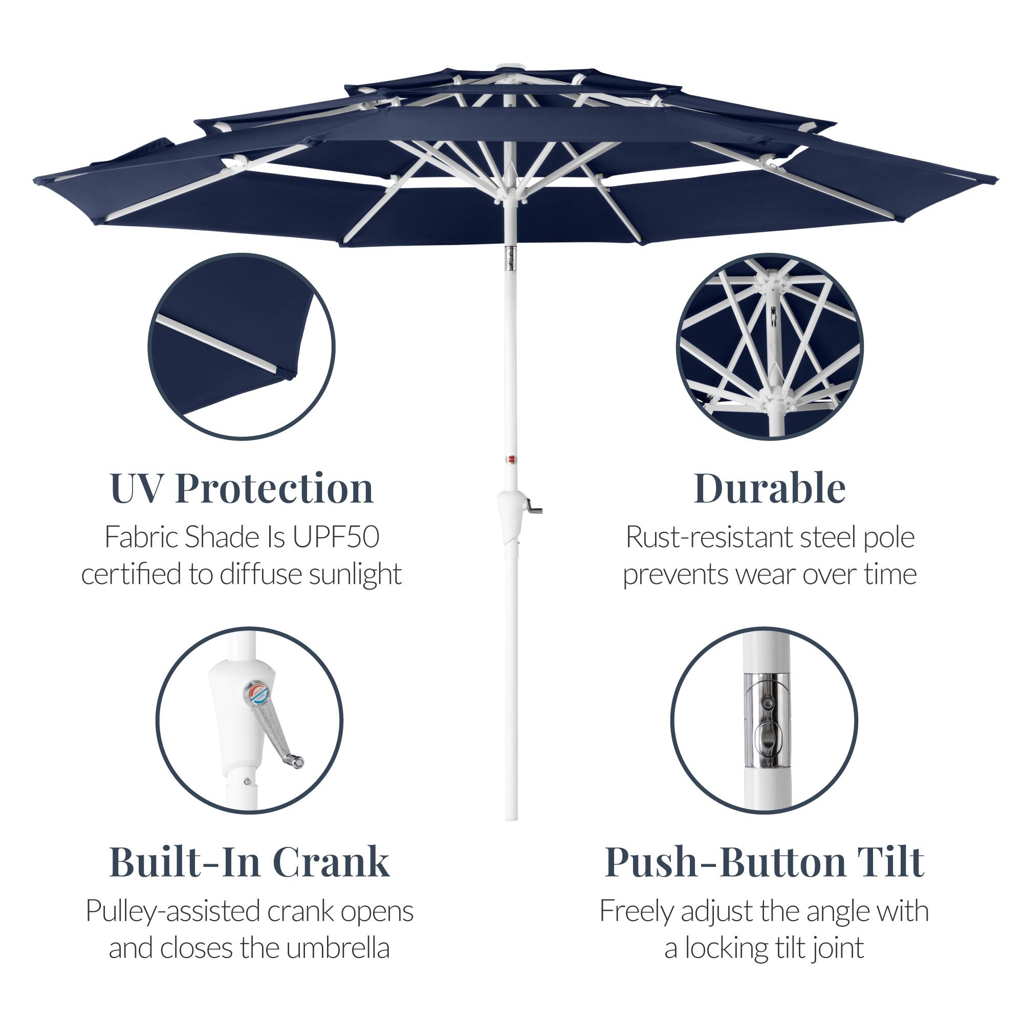 UV Protection  
Fabric Shade Is UPF50 certified to diffuse sunlight  

Durable  
Rust-resistant steel pole prevents wear over time  

Built-In Crank  
Pulley-assisted crank opens and closes the umbrella  

Push-Button Tilt  
Freely adjust the angle with a locking tilt joint