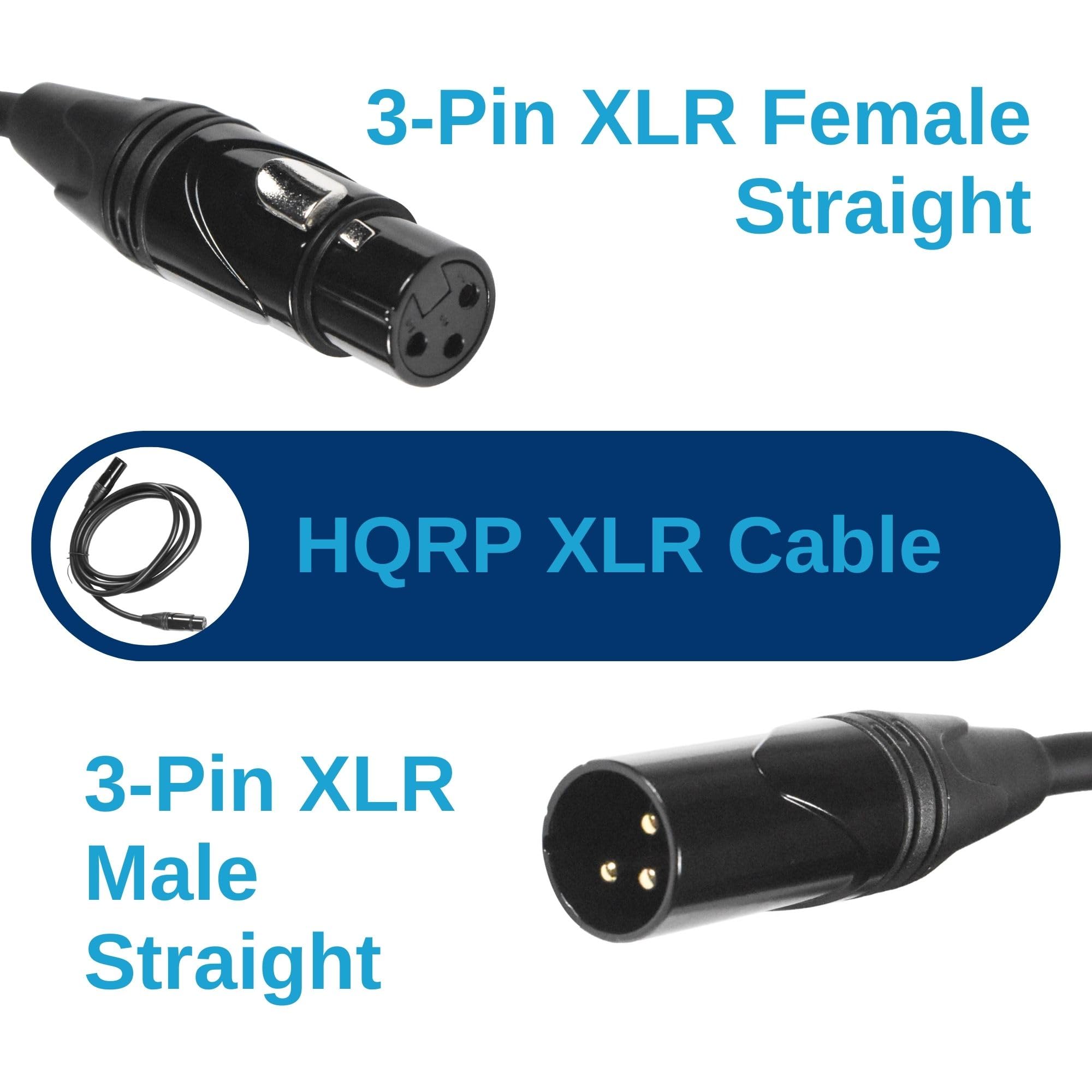 3-Pin XLR Female Straight  
HQRP XLR Cable  
3-Pin XLR Male Straight