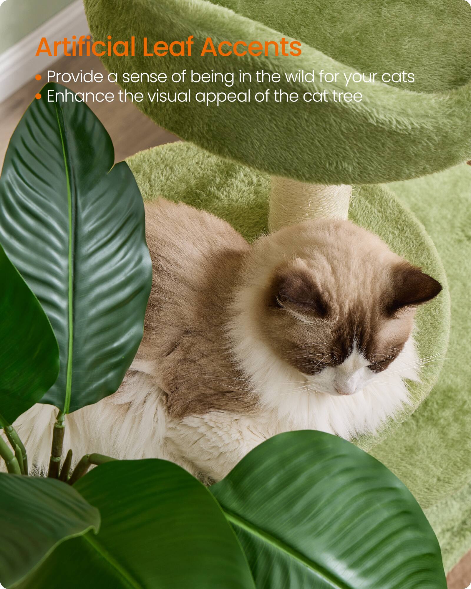 Artificial Leaf Accents  
- Provide a sense of being in the wild for your cats  
- Enhance the visual appeal of the cat tree