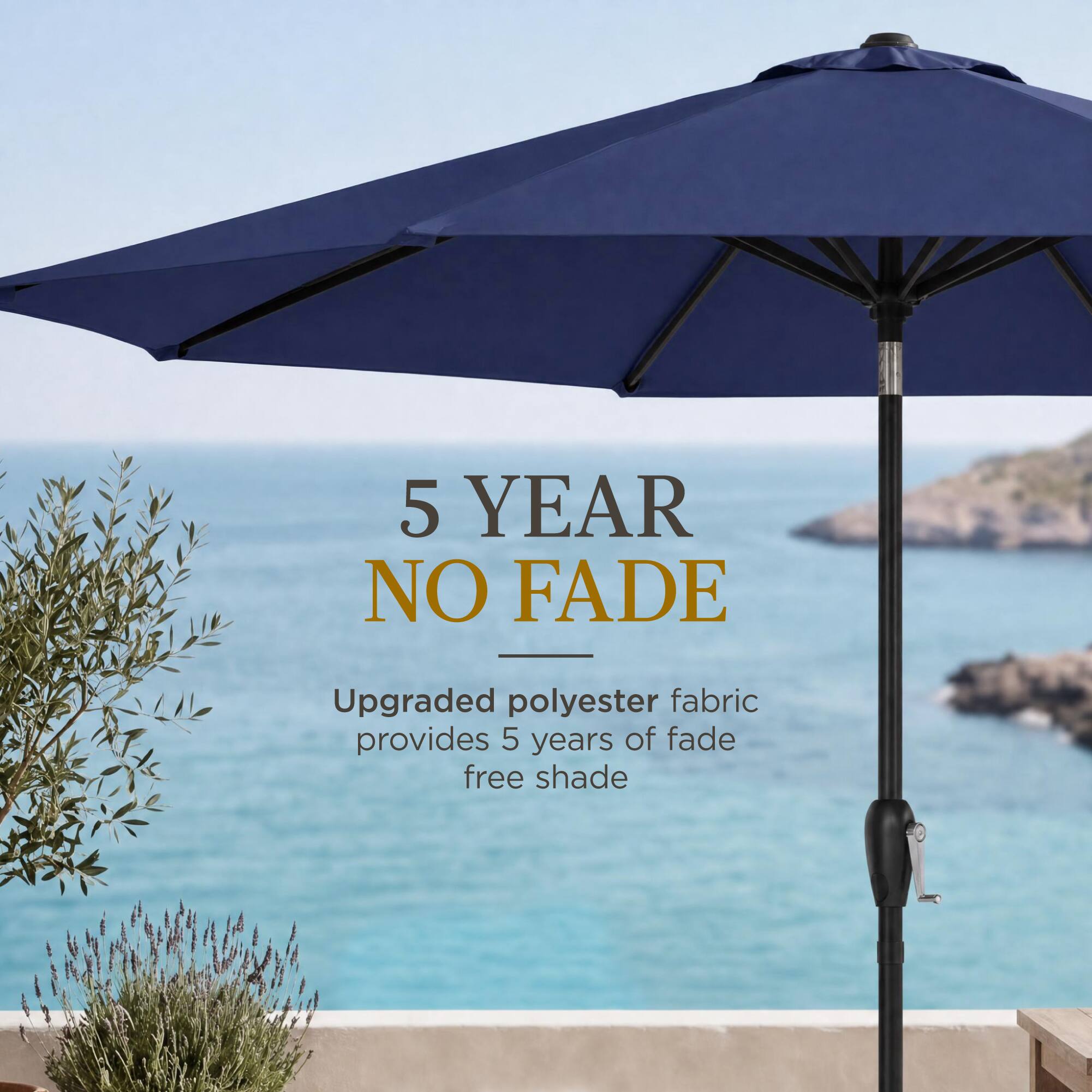 5 YEAR NO FADE

Upgraded polyester fabric provides 5 years of fade free shade