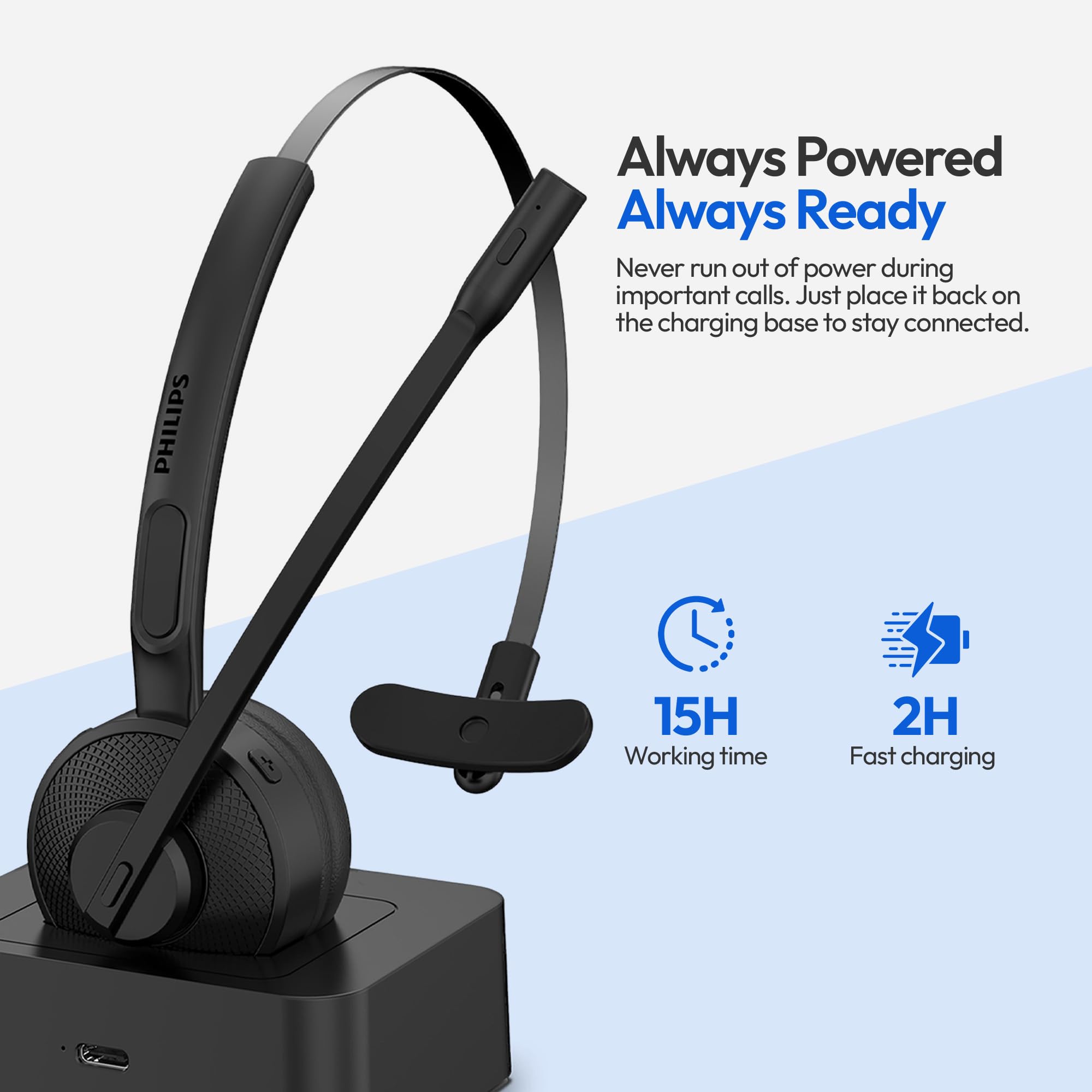 PHILIPS Always Powered Always Ready

Never run out of power during important calls. Just place it back on the charging base to stay connected.

15H Working time
2H Fast charging