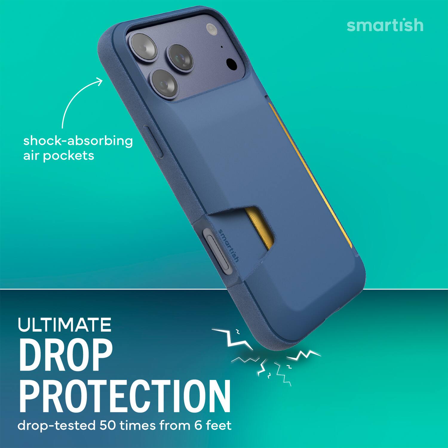 smartish shock-absorbing air pockets TO smartish ULTIMATE DROP PROTECTION drop-tested 50 times from 6 feet