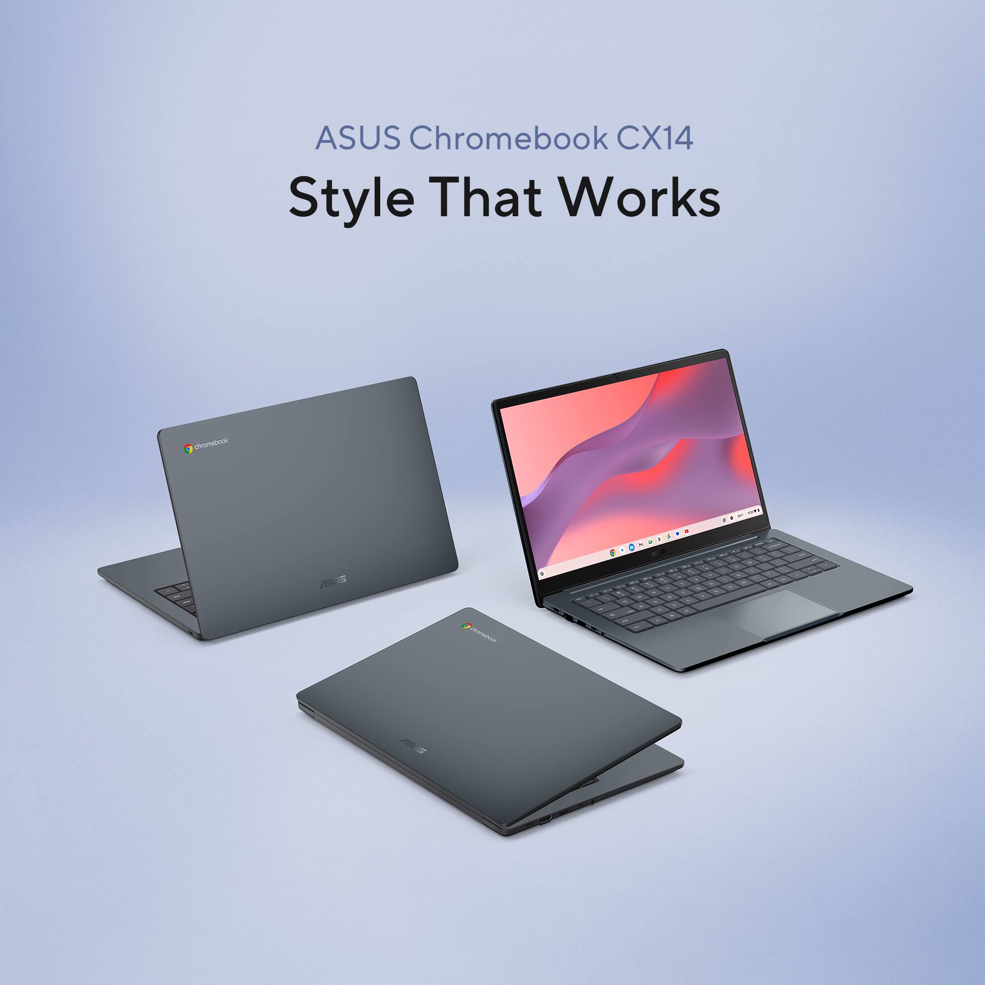ASUS Chromebook CX14  
Style That Works