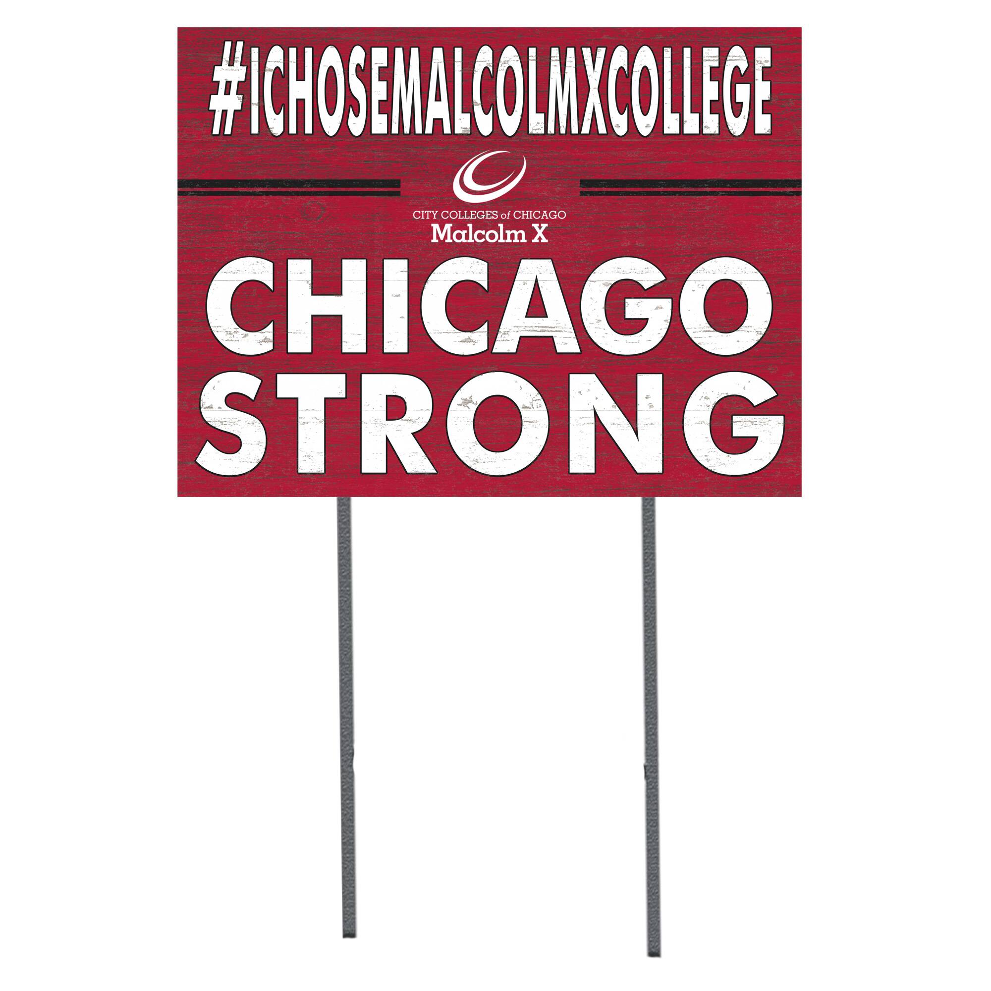 Malcolm X College Hawks 18'' x 24'' I Chose Lawn Sign