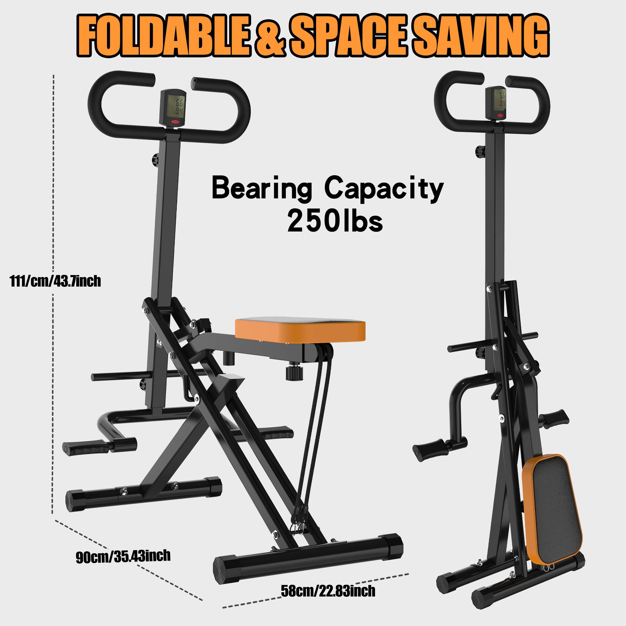 FOLDABLE & SPACE SAVING  
Bearing Capacity 250lbs  
111cm/43.7inch  
90cm/35.43inch  
58cm/22.83inch