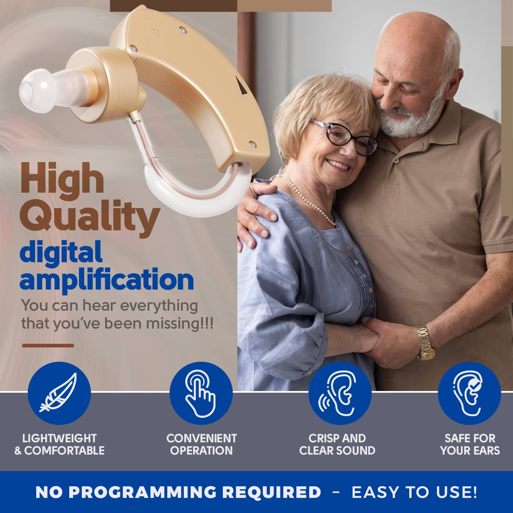 High Quality digital amplification  
You can hear everything that you've been missing!!!

LIGHTWEIGHT & COMFORTABLE  
CONVENIENT OPERATION  
CRISP AND CLEAR SOUND  
SAFE FOR YOUR EARS  

NO PROGRAMMING REQUIRED - EASY TO USE!