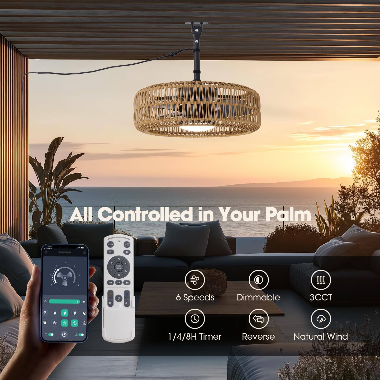 All Controlled in Your Palm

- 6 Speeds
- Dimmable
- 3CCT
- 1/4/8H Timer
- Reverse
- Natural Wind