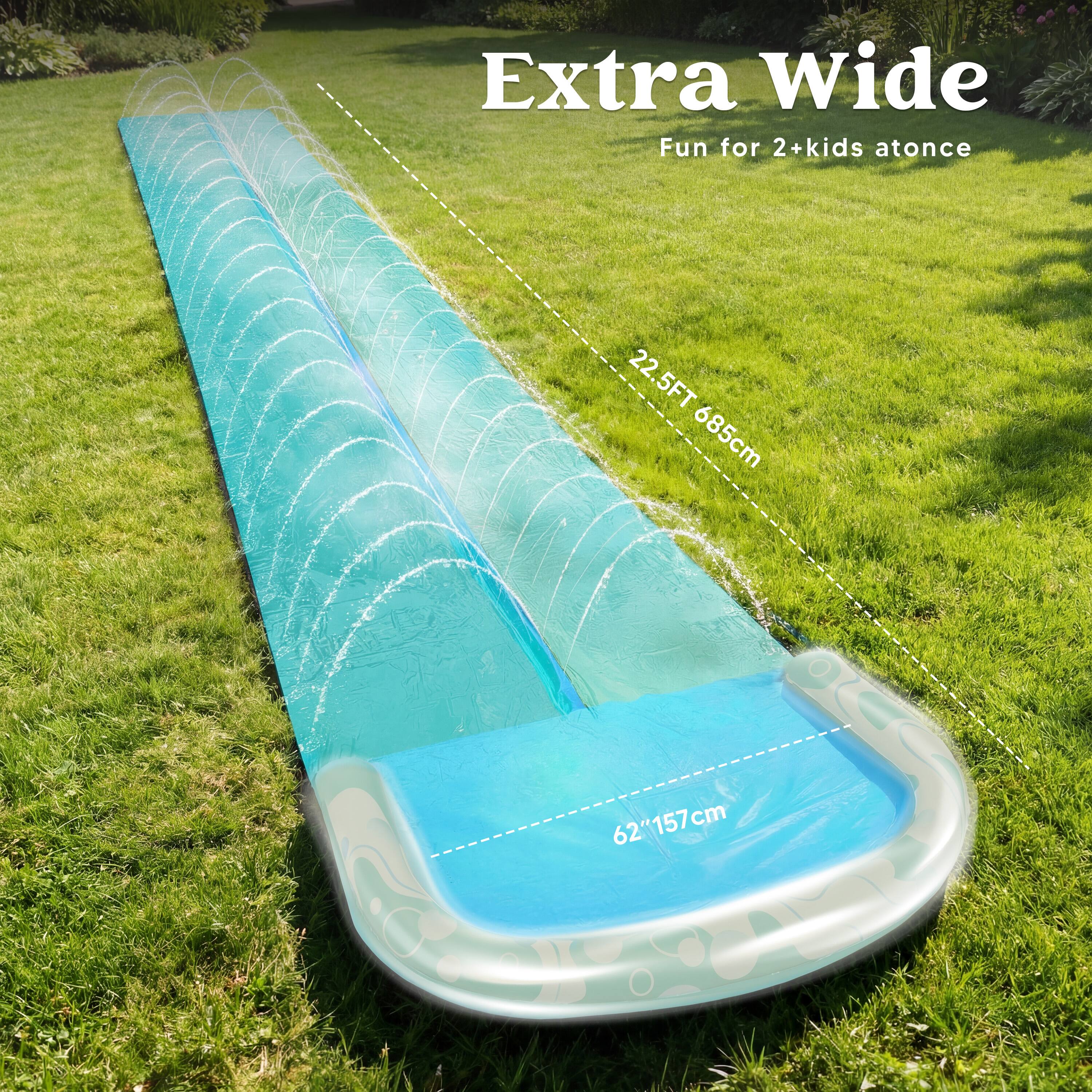 Extra Wide  
Fun for 2+ kids at once  
22.5FT 685cm  
62" 157cm