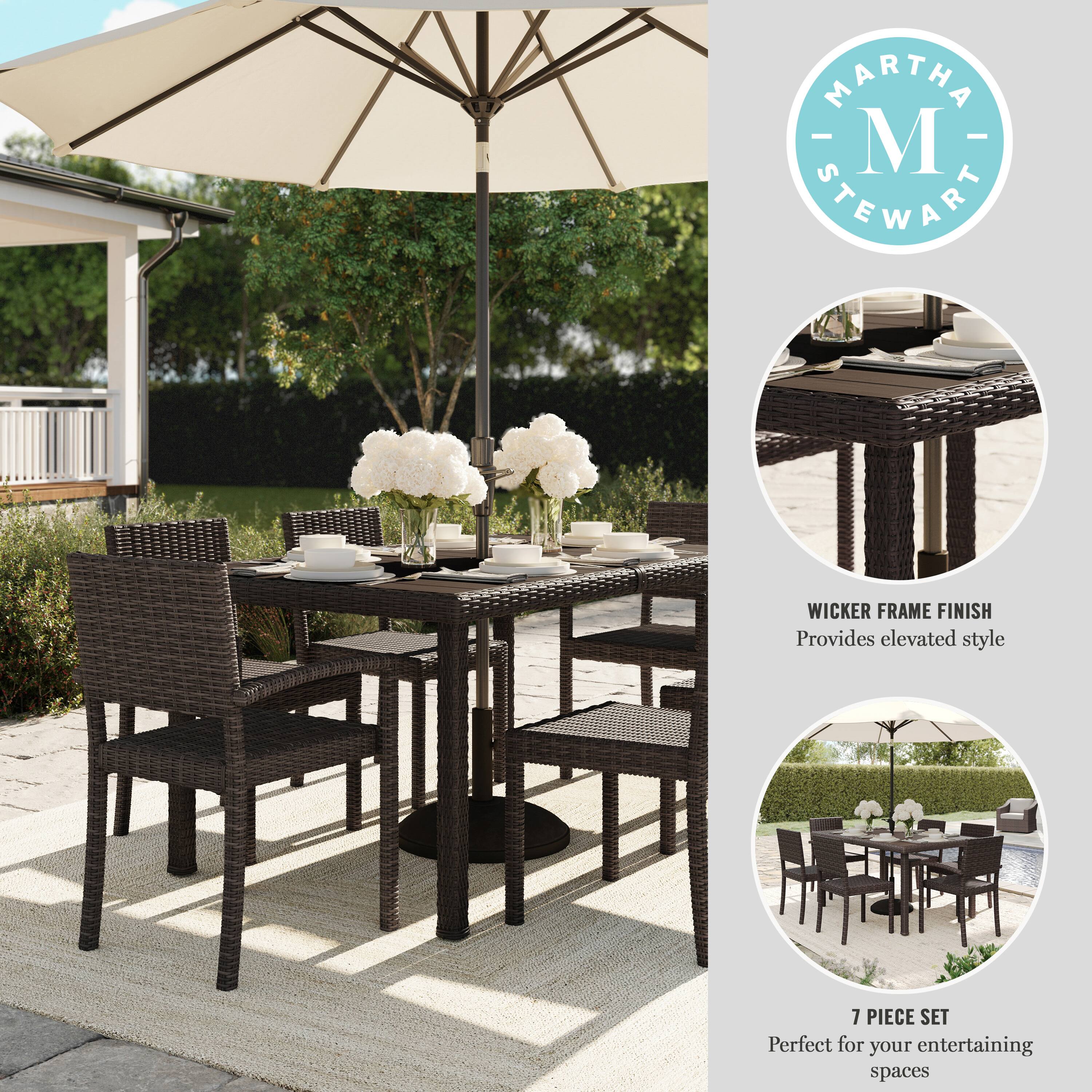 MARTHA STEWART

WICKER FRAME FINISH  
Provides elevated style

7 PIECE SET  
Perfect for your entertaining spaces