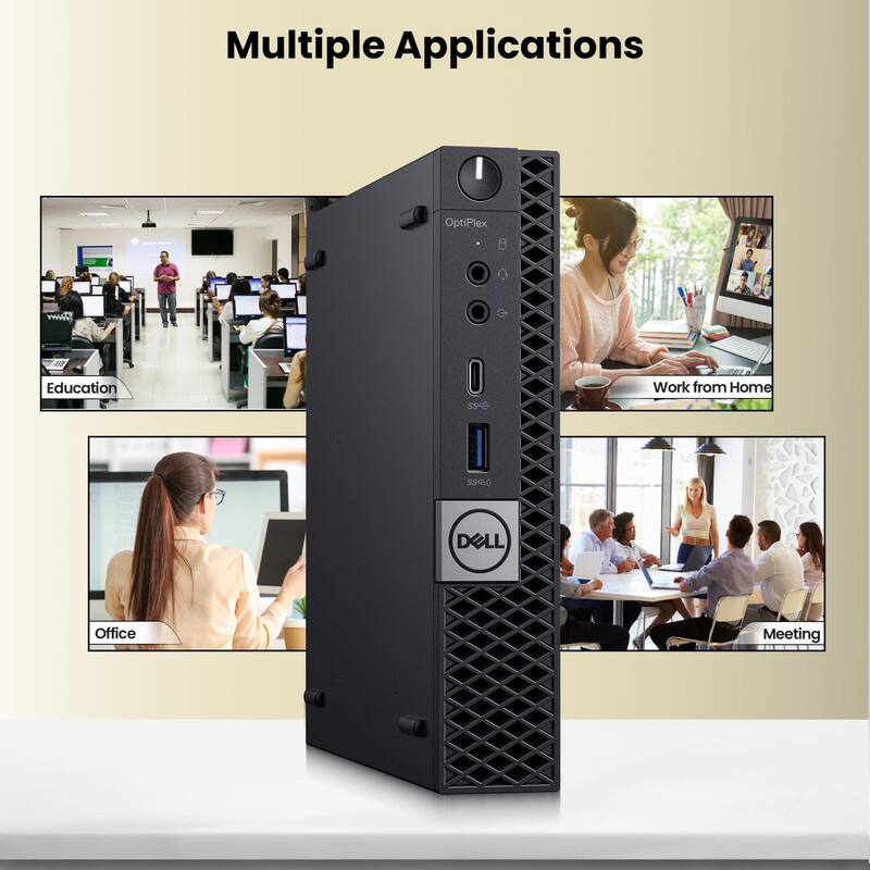 Multiple Applications

- OptiPlex
- Education
- Work from Home
- Office
- Meeting