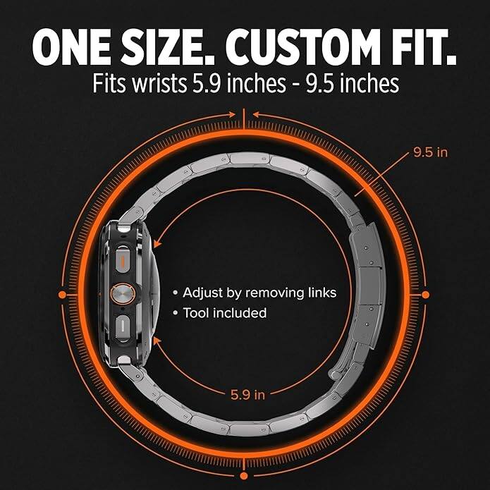 ONE SIZE. CUSTOM FIT.  
Fits wrists 5.9 inches - 9.5 inches  

Adjust by removing links  
Tool included
