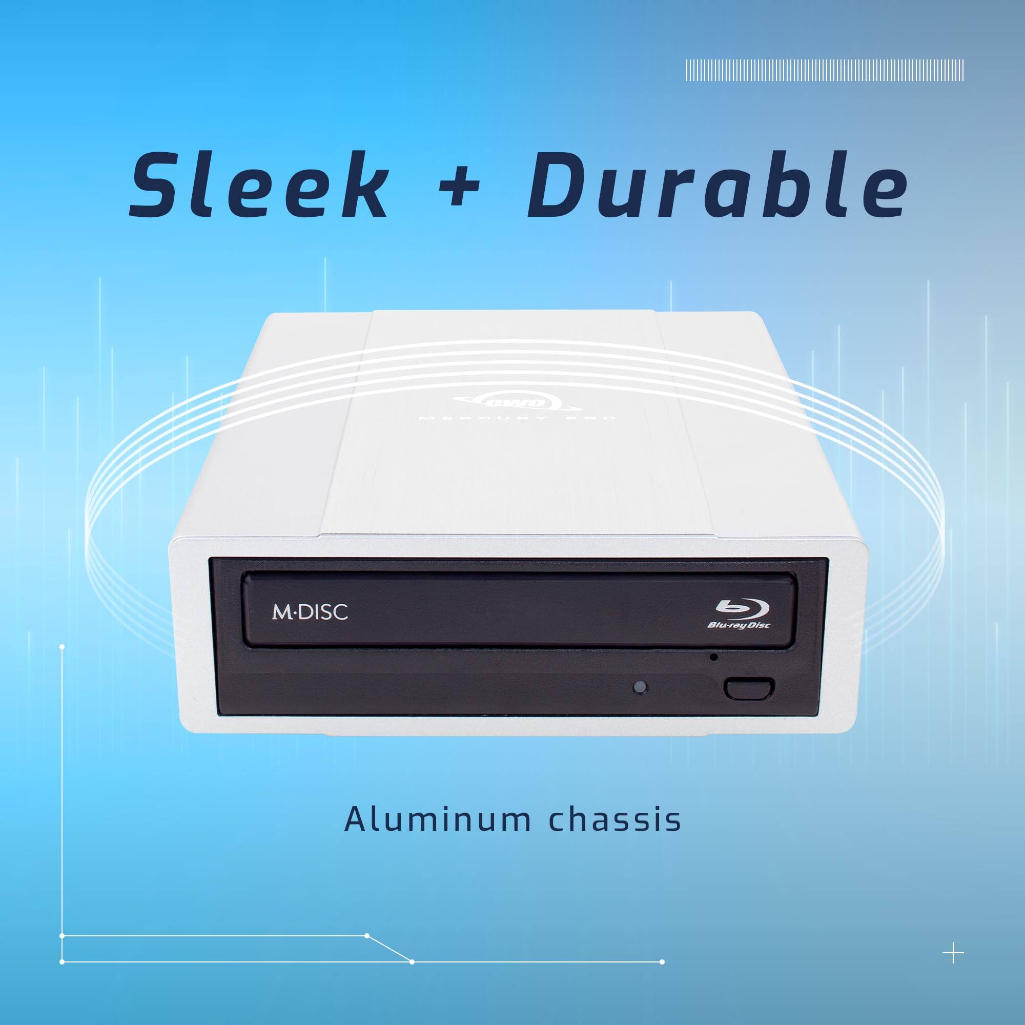 Sleek + Durable

M-DISC

Aluminum chassis

Blu-ray Disc