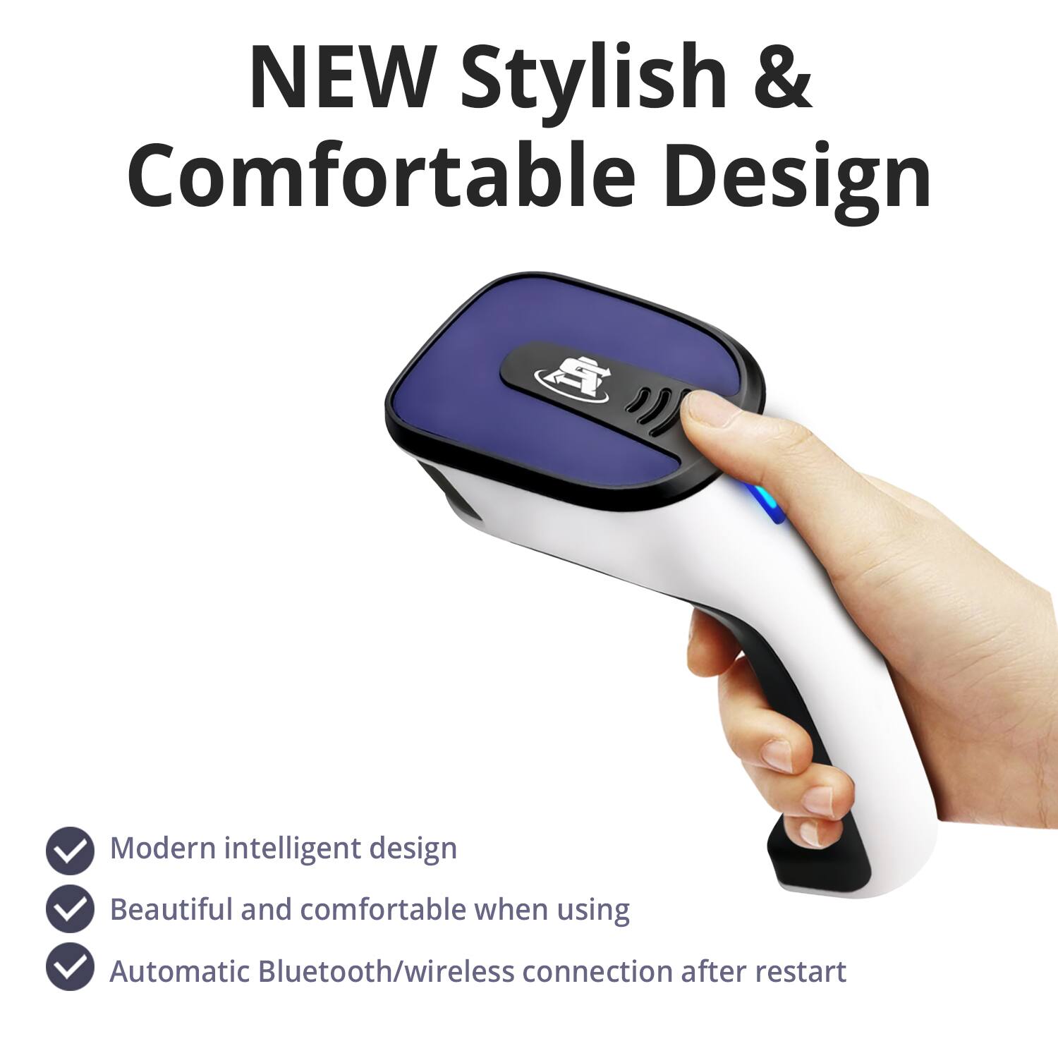 NEW Stylish & Comfortable Design

- Modern intelligent design
- Beautiful and comfortable when using
- Automatic Bluetooth/wireless connection after restart