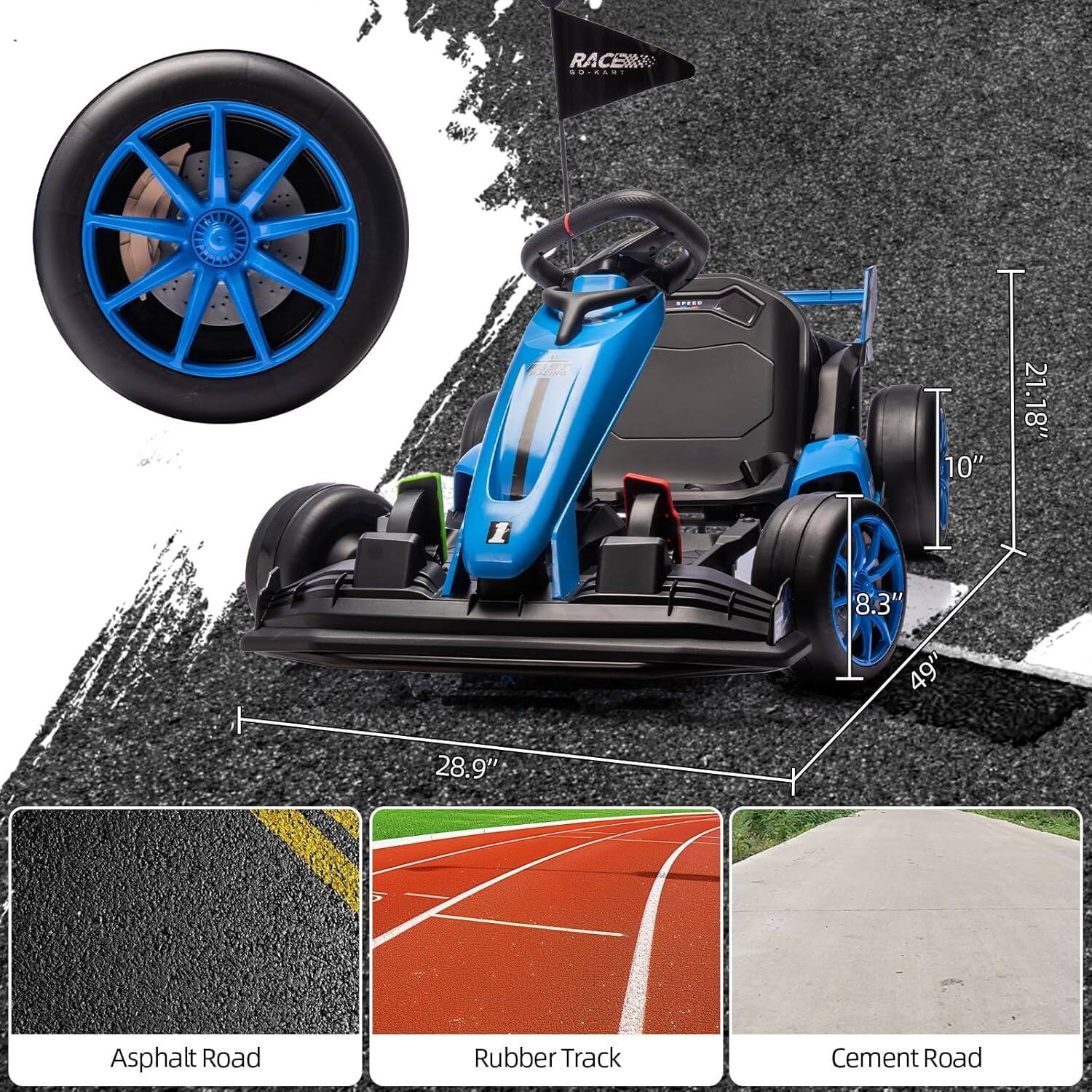 RACEX GO-KART

- 21.18"
- 10"
- 8.3"
- 49"
- 28.9"

Asphalt Road

Rubber Track

Cement Road