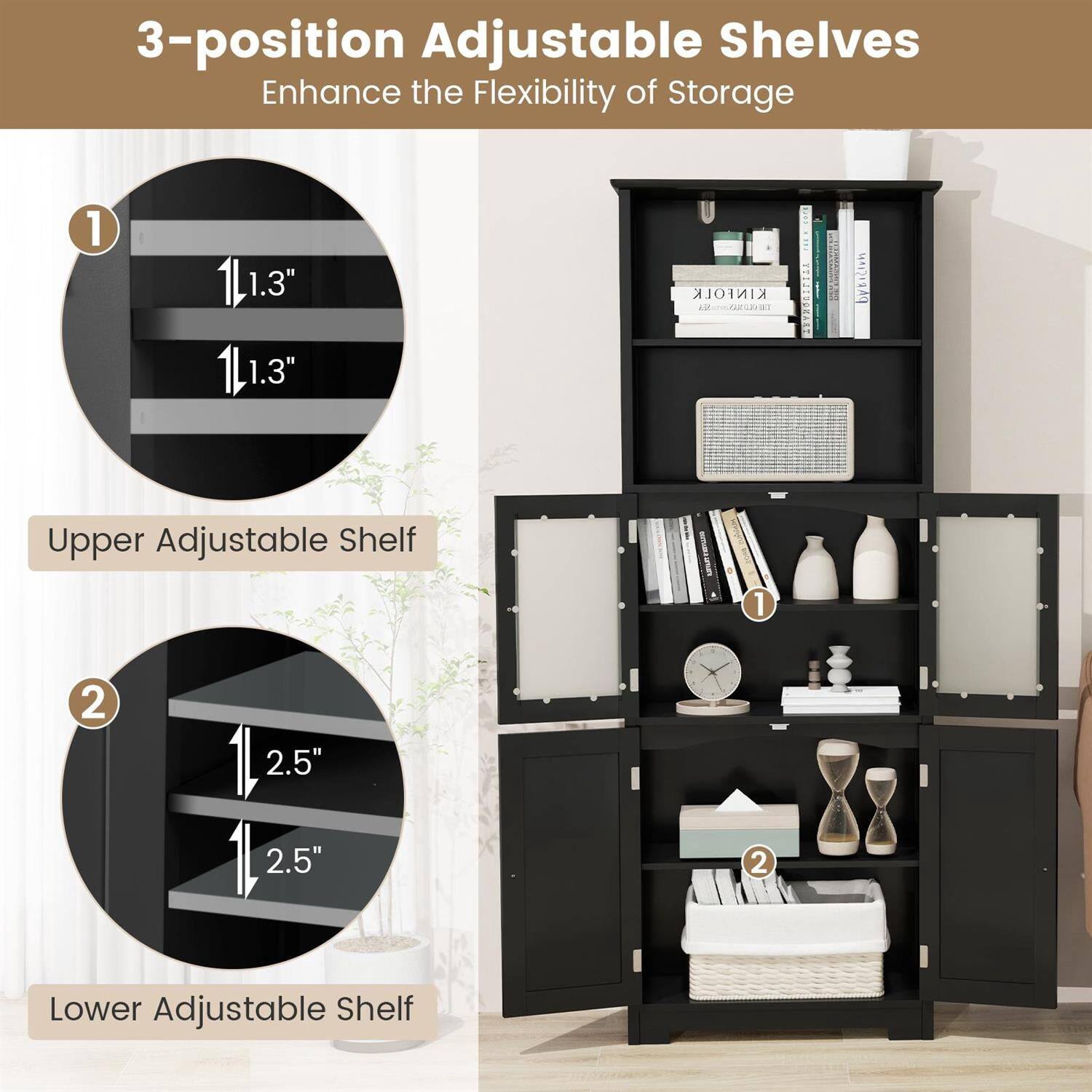 3-position Adjustable Shelves Enhance the Flexibility of Storage

1. Upper Adjustable Shelf
   - 1.3" 
   - 1.3"

2. Lower Adjustable Shelf
   - 2.5"
   - 2.5"