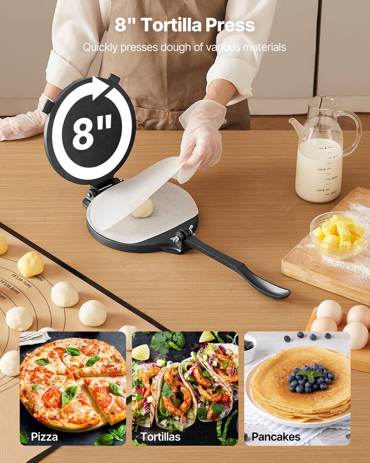 8" Tortilla Press  
Quickly presses dough of various materials  

8" (35.6cm)  

Pizza  
Tortillas  
Pancakes