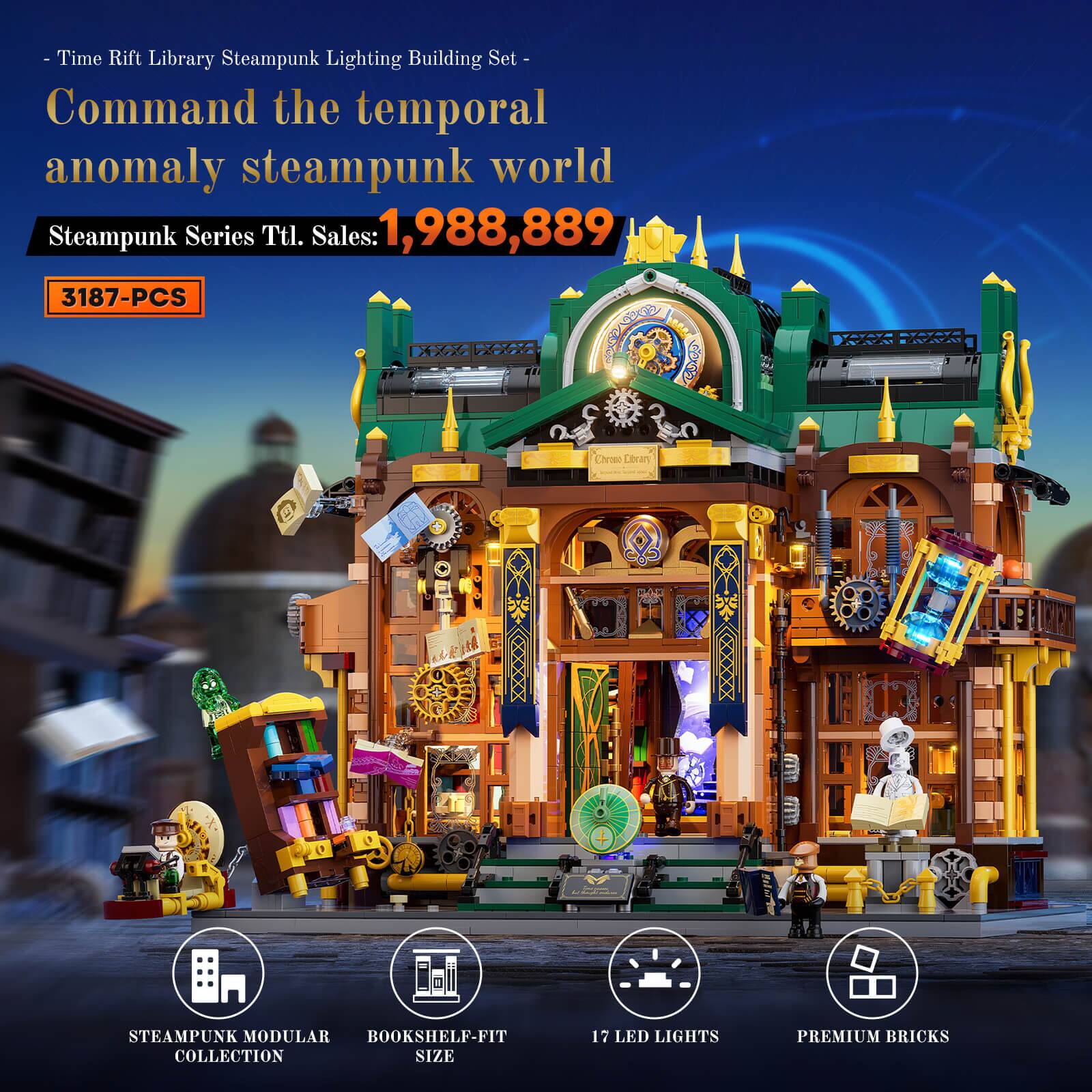- Time Rift Library Steampunk Lighting Building Set - Command the temporal anomaly steampunk world  
Steampunk Series Ttl. Sales: 1,988,889  
3187-PCS  

Chrose Library  
STORT  
60  
STEAMPUNK MODULAR BOOKSHELF-FIT COLLECTION SIZE  
17 LED LIGHTS  
PREMIUM BRICKS