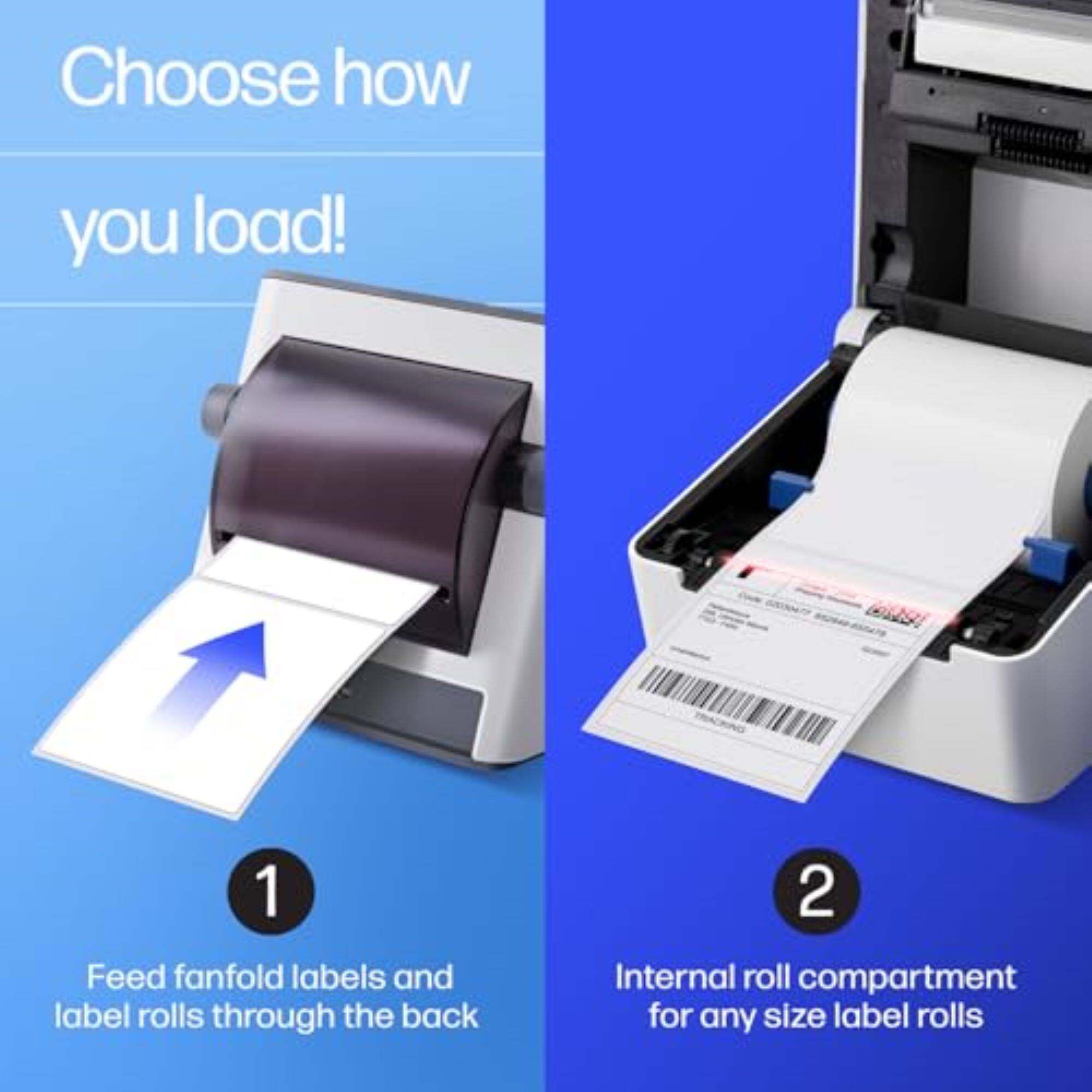 Choose how you load! 1. Feed fanfold labels and label rolls through the back. 2. Internal roll compartment for any size label rolls.