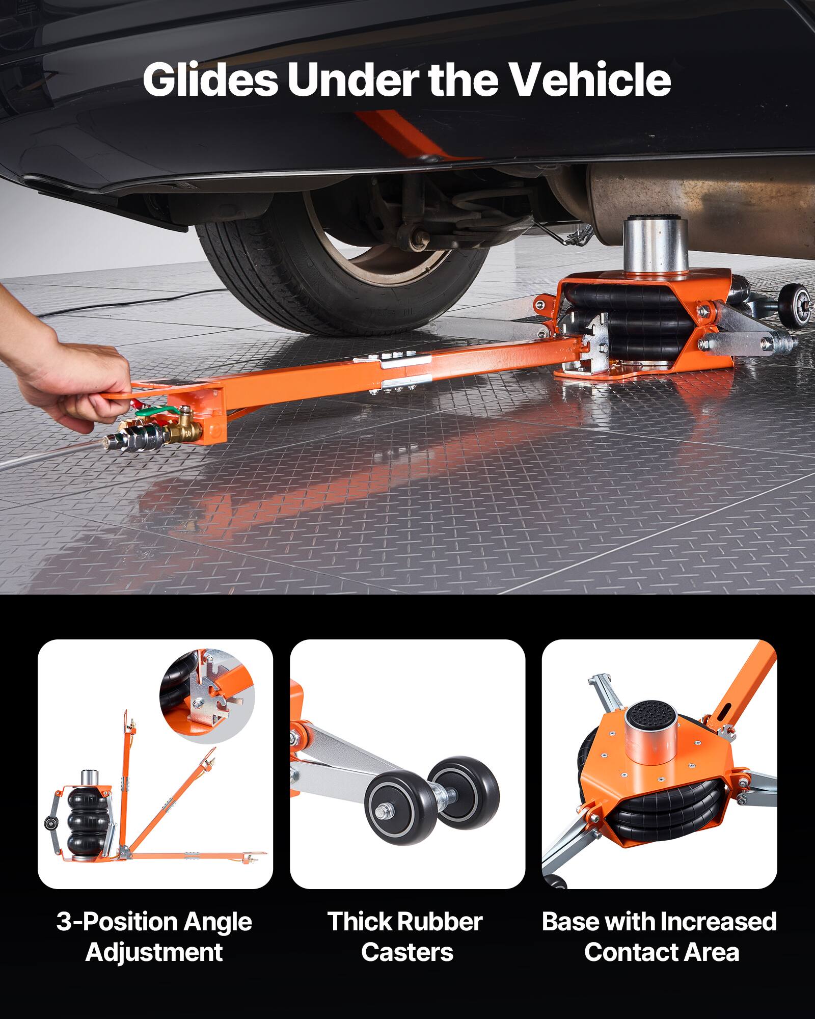Glides Under the Vehicle

3-Position Angle Adjustment

Thick Rubber Casters

Base with Increased Contact Area